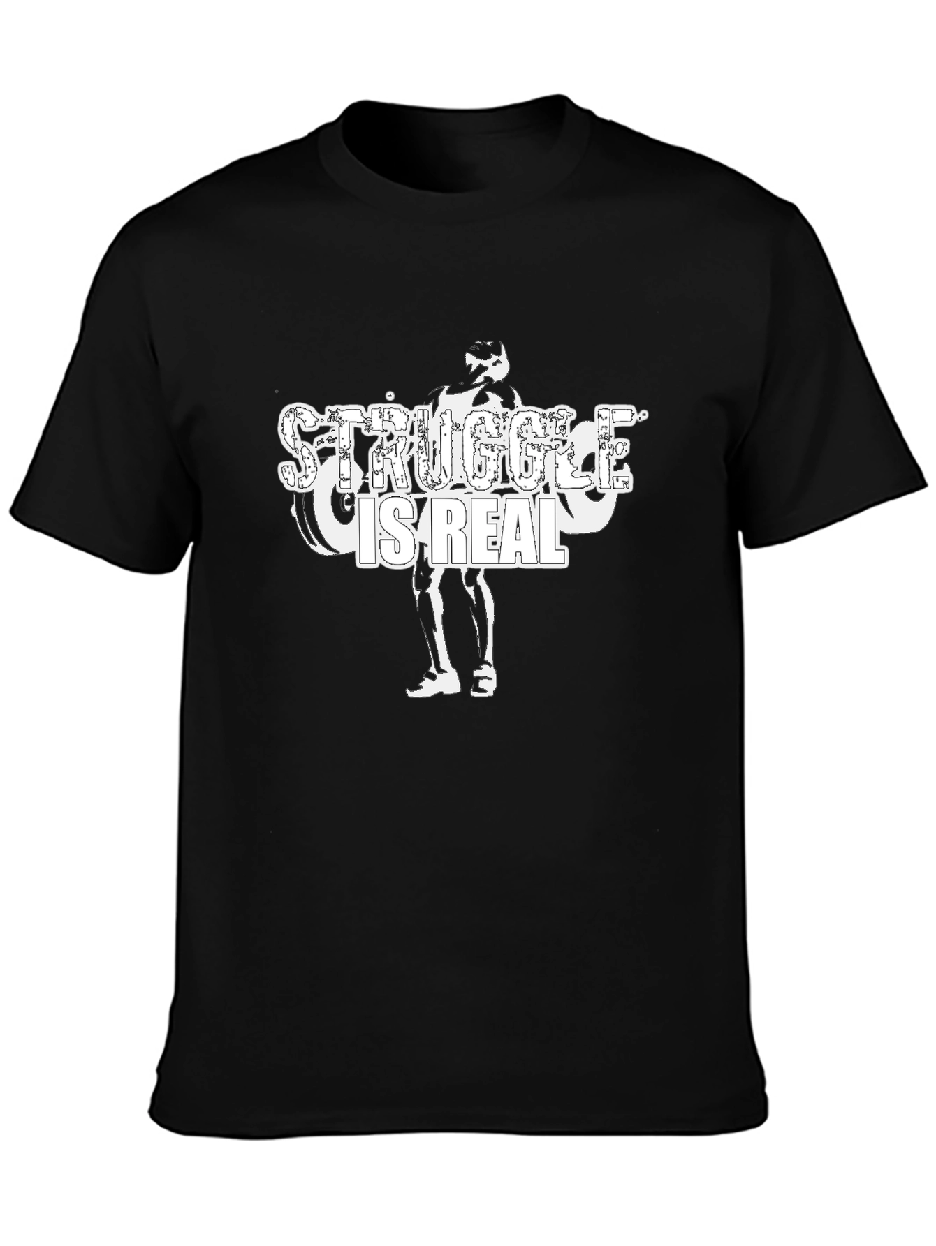 Struggle is Real Graphic T-Shirt