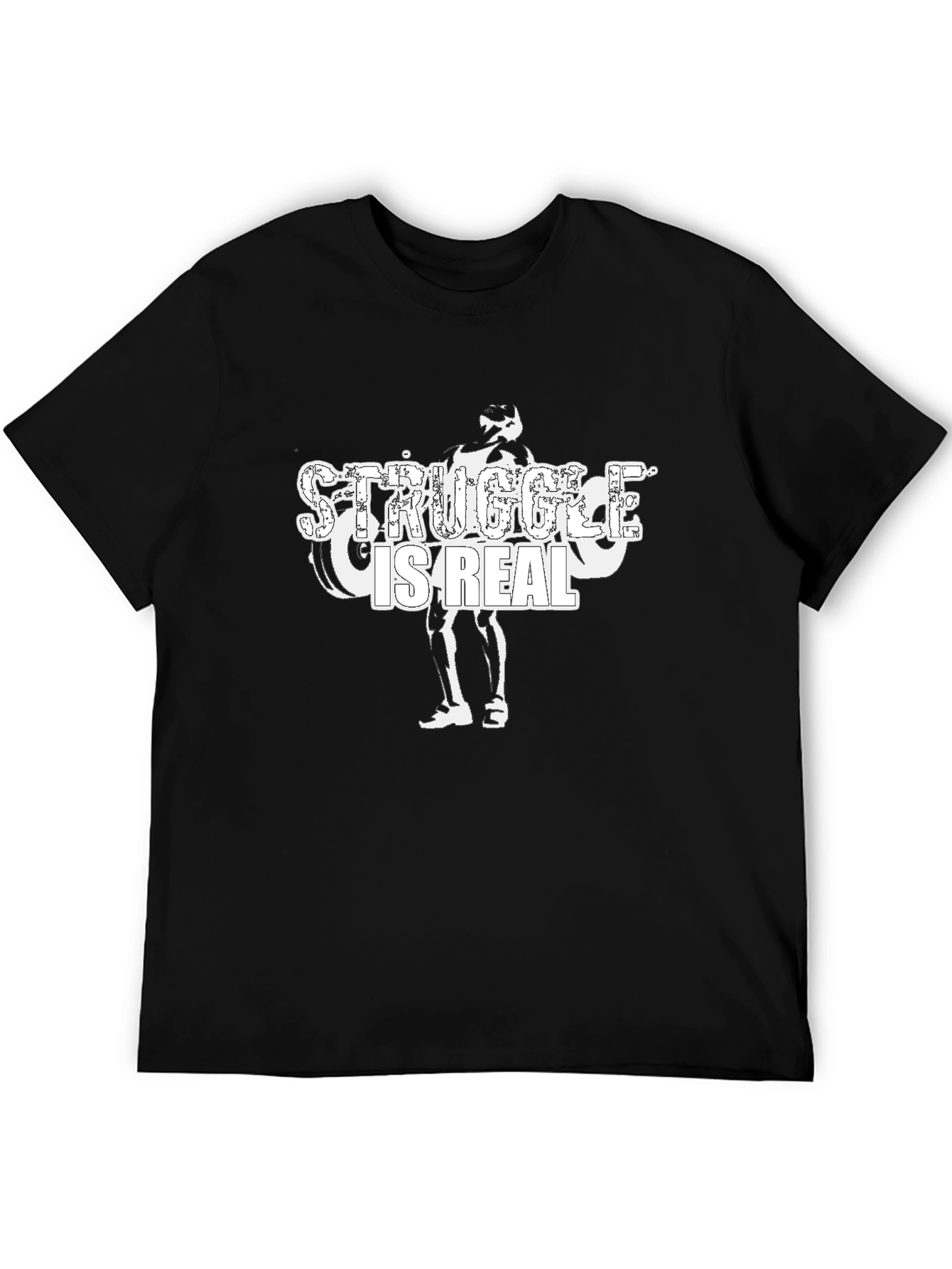 Struggle is Real Graphic T-Shirt