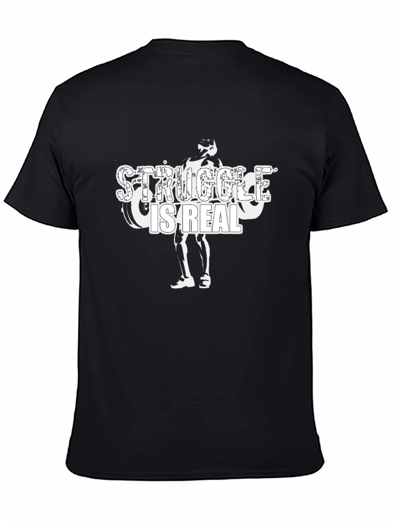 Struggle is Real Graphic T-Shirt