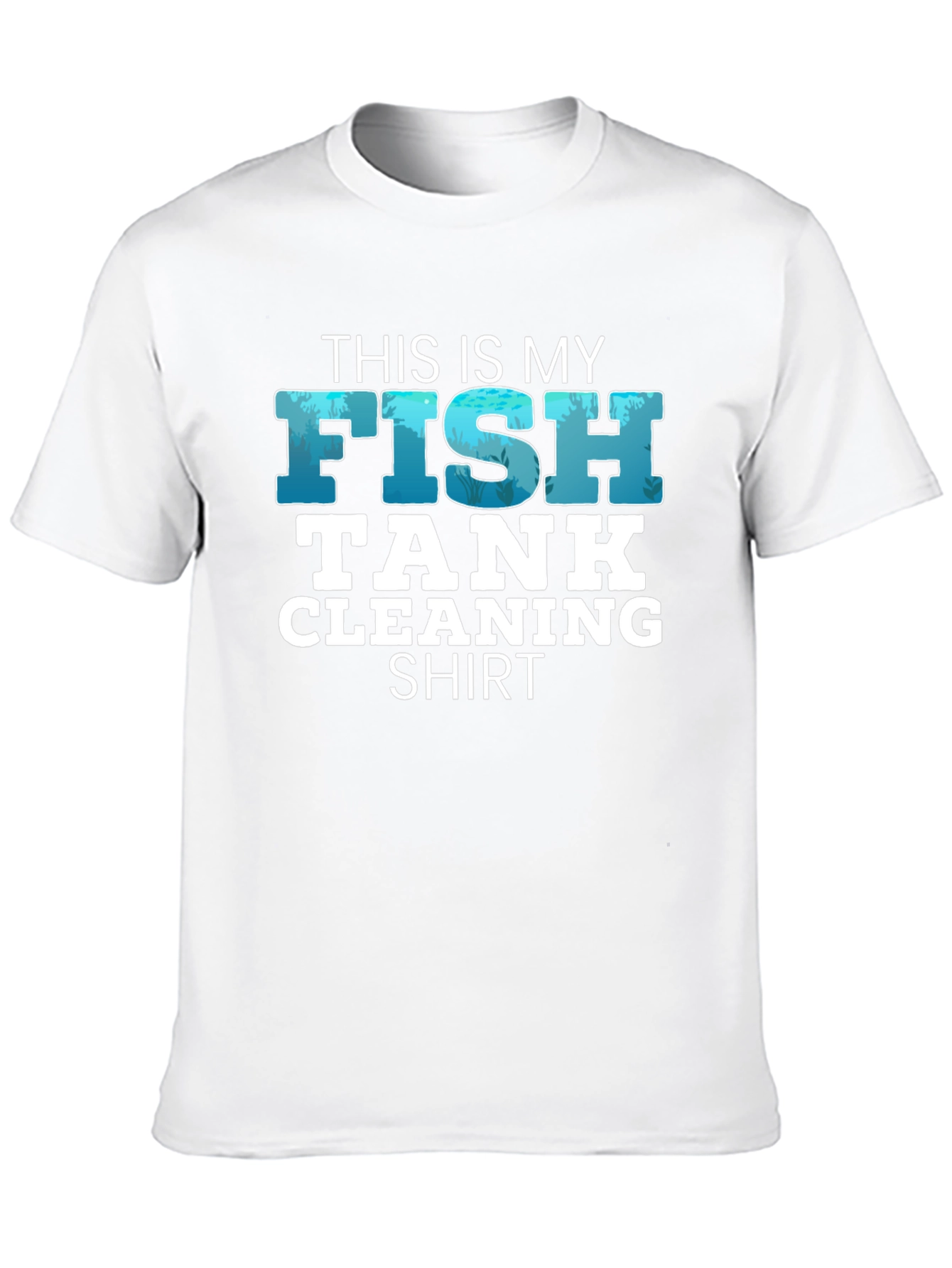 Funny Fish Tank Cleaning Shirt