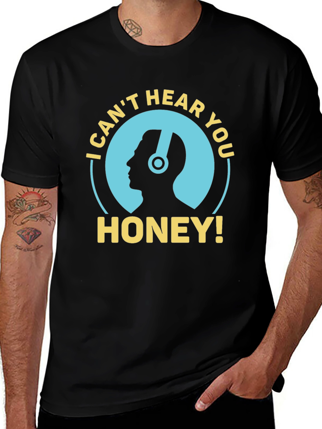 I Cant Hear You Honey Mens Black T-Shirt