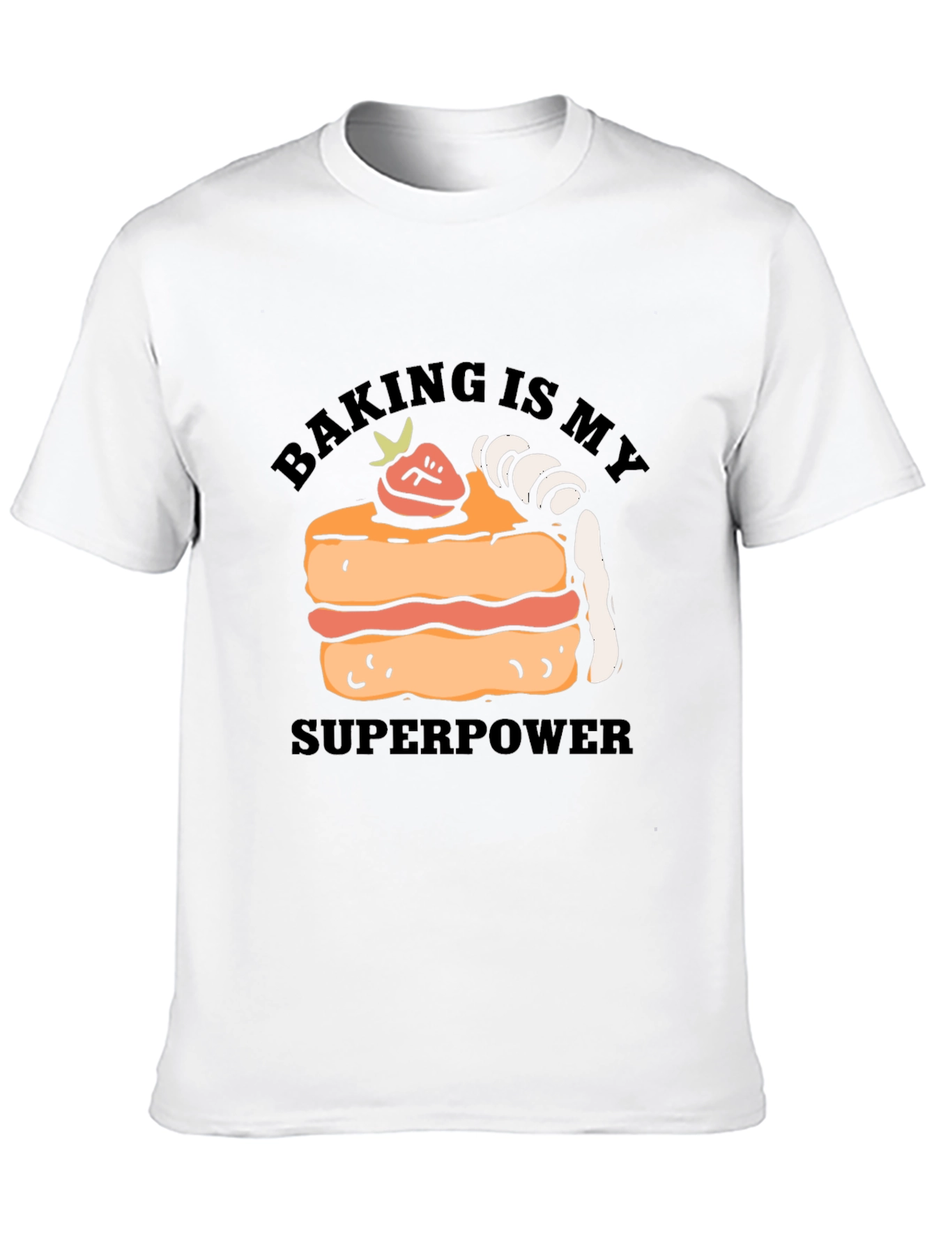 Baking is My Superpower T-Shirt