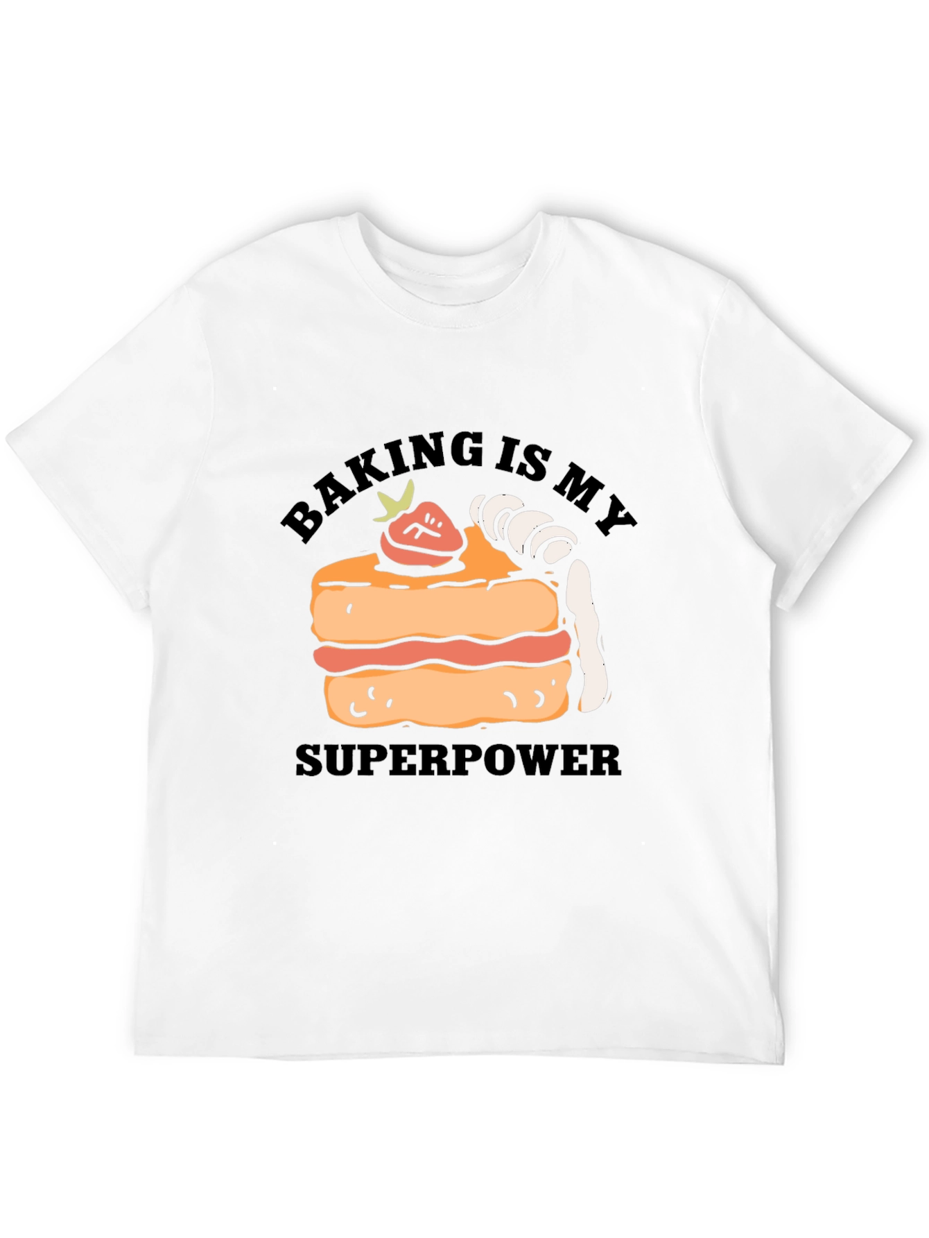 Baking is My Superpower T-Shirt