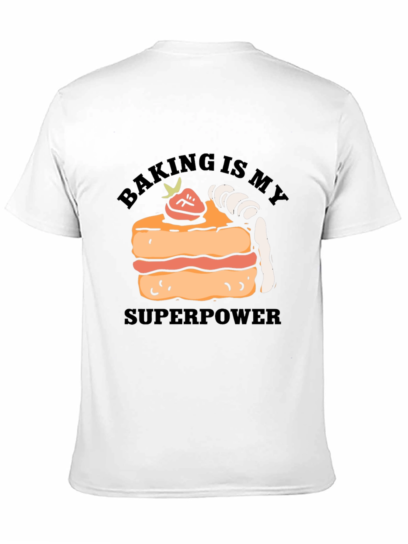 Baking is My Superpower T-Shirt