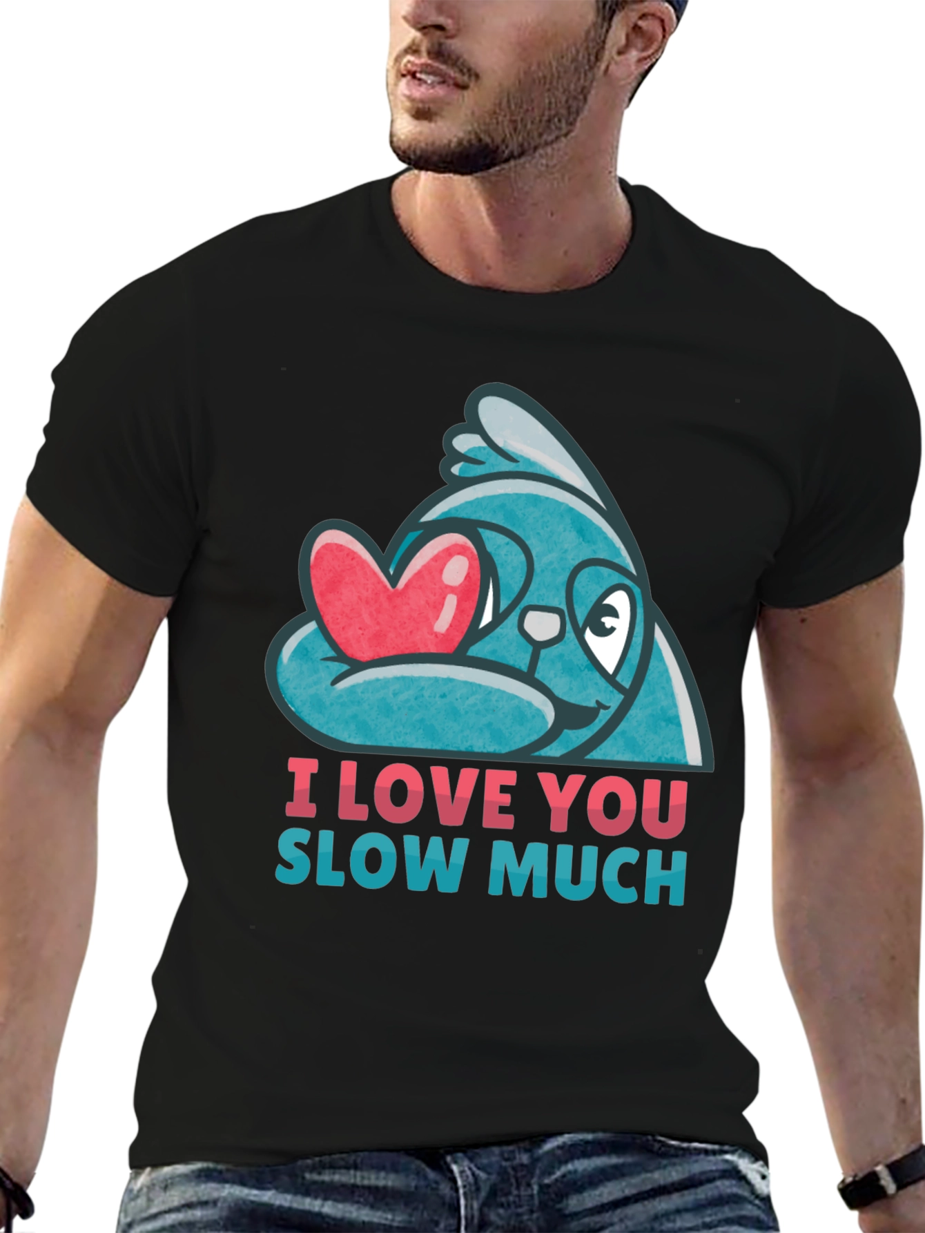 I Love You Slow Much Sloth T-Shirt