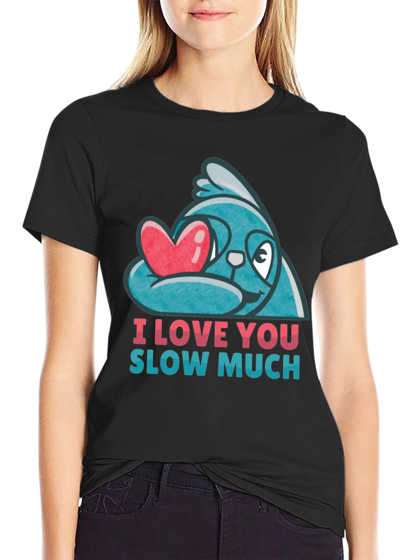 I Love You Slow Much Sloth T-Shirt