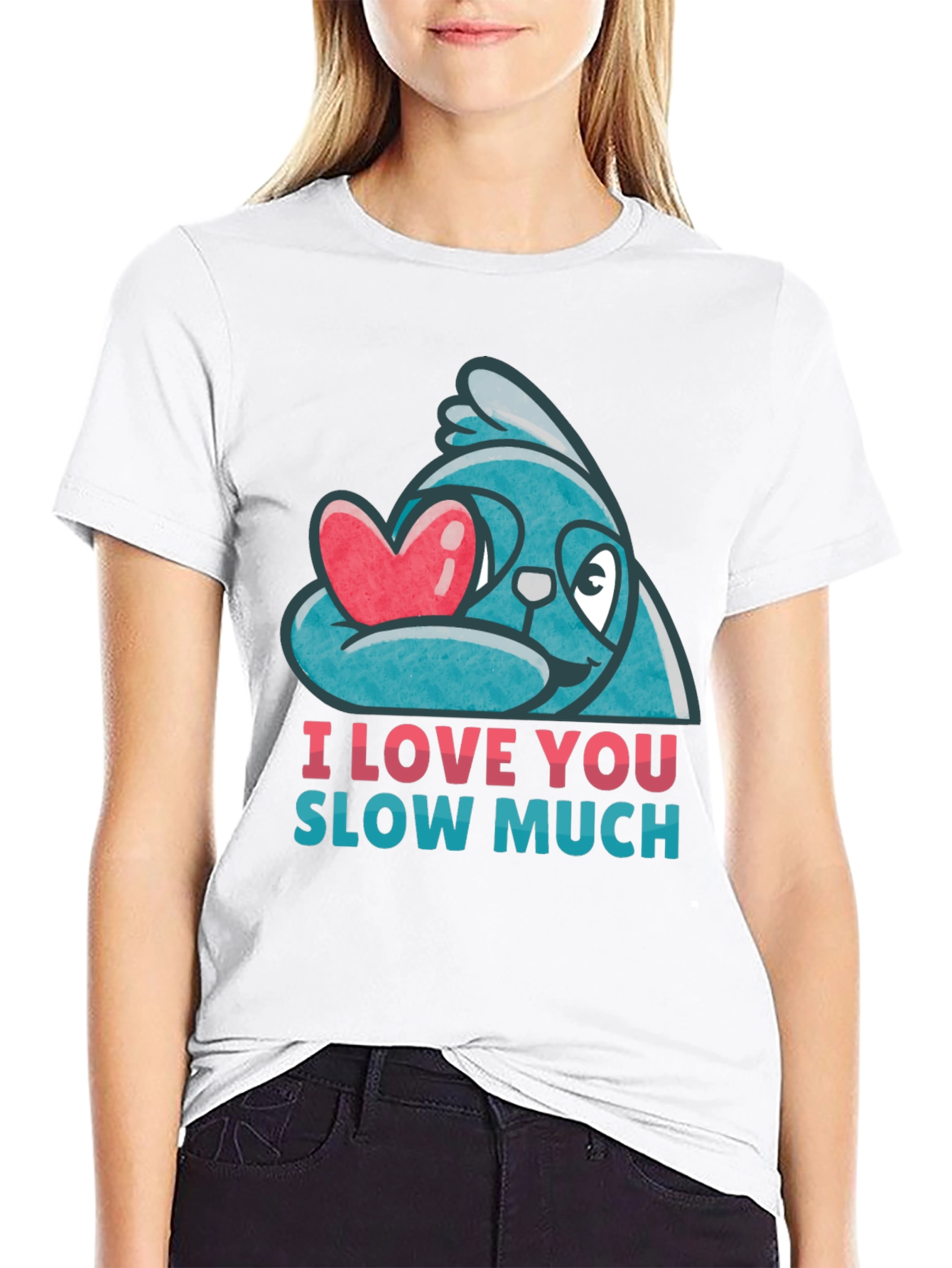 I Love You Slow Much Sloth T-Shirt