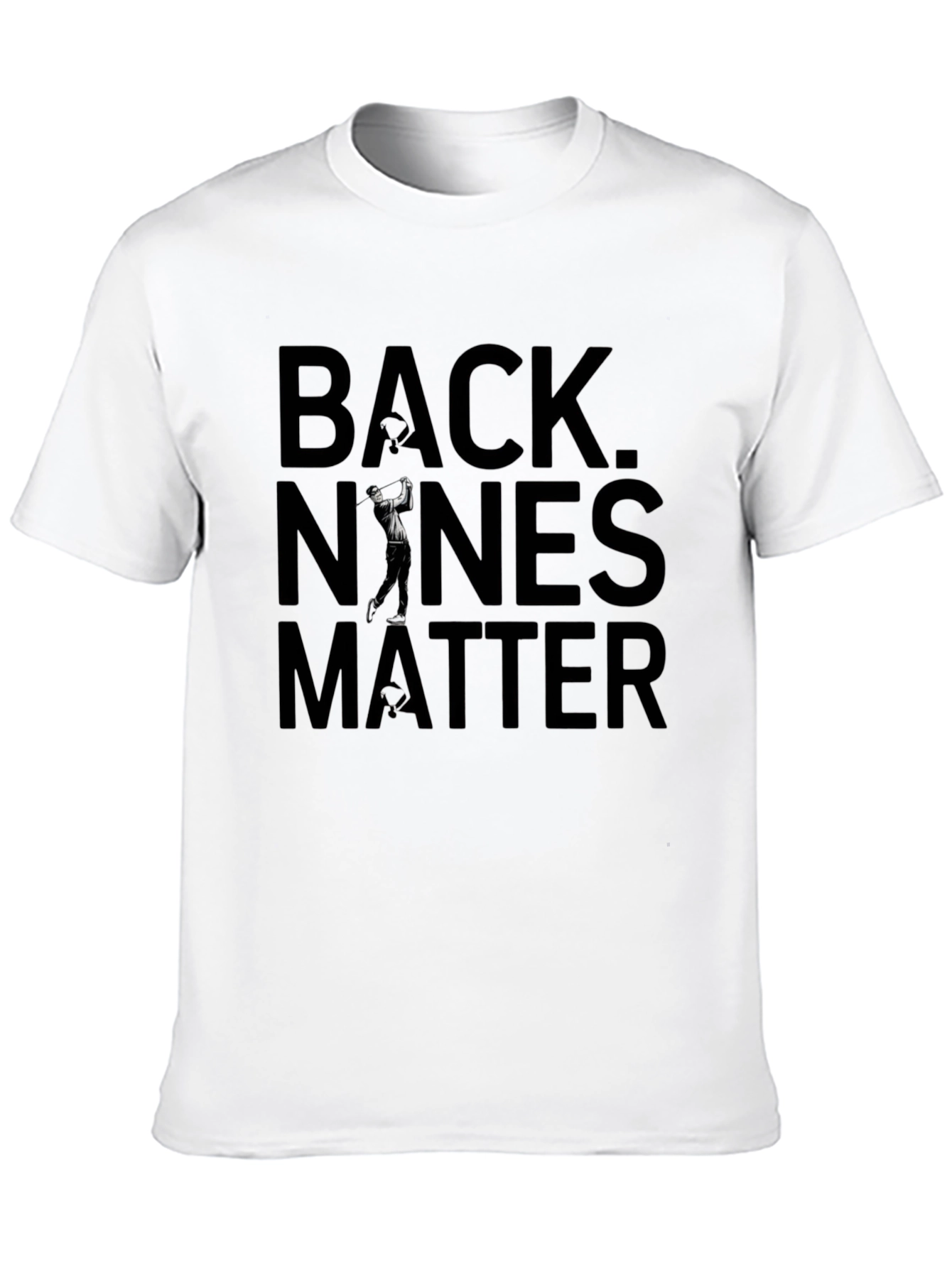 Back Nines Matter Golf Graphic Tee - Classic Black