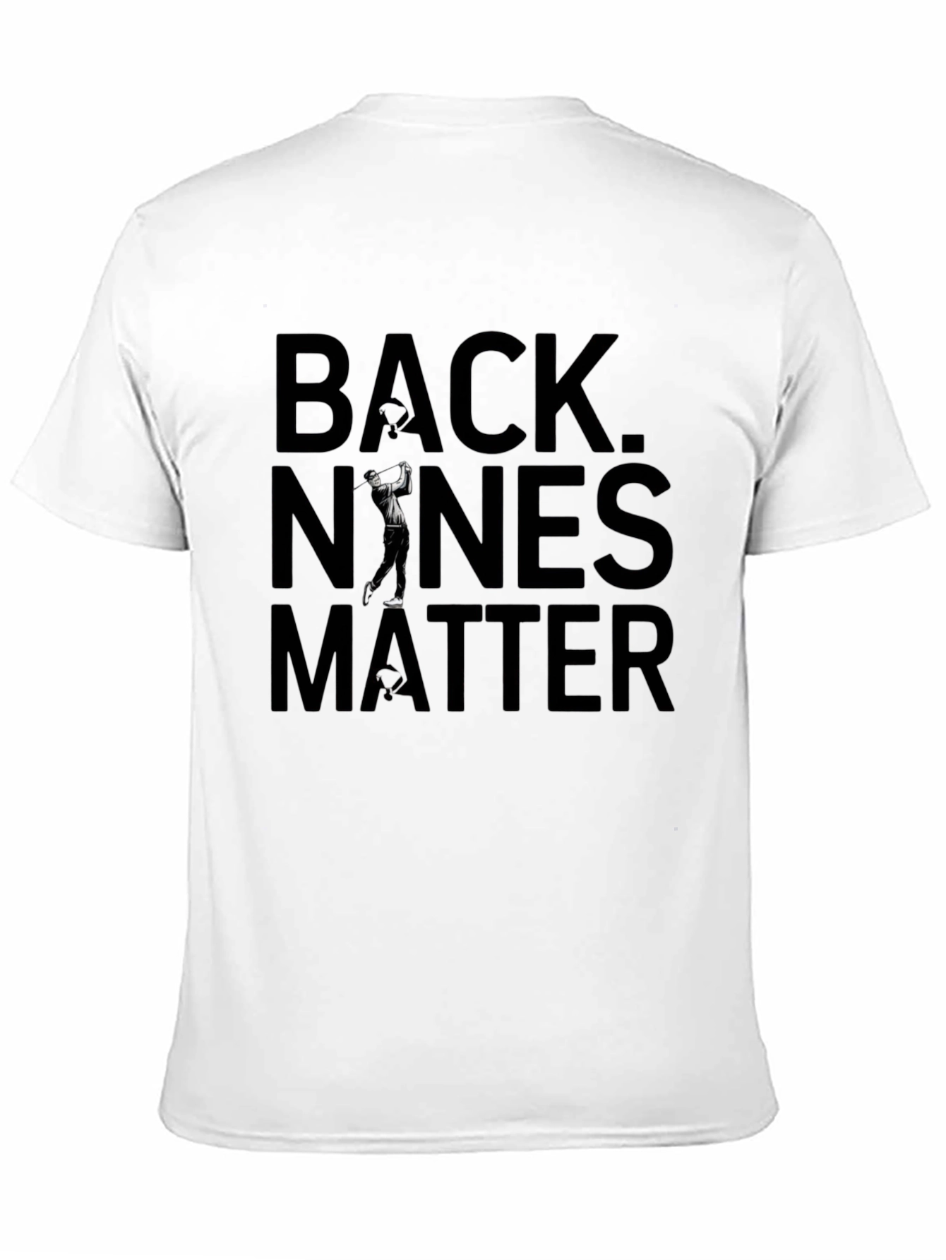 Back Nines Matter Golf Graphic Tee - Classic Black