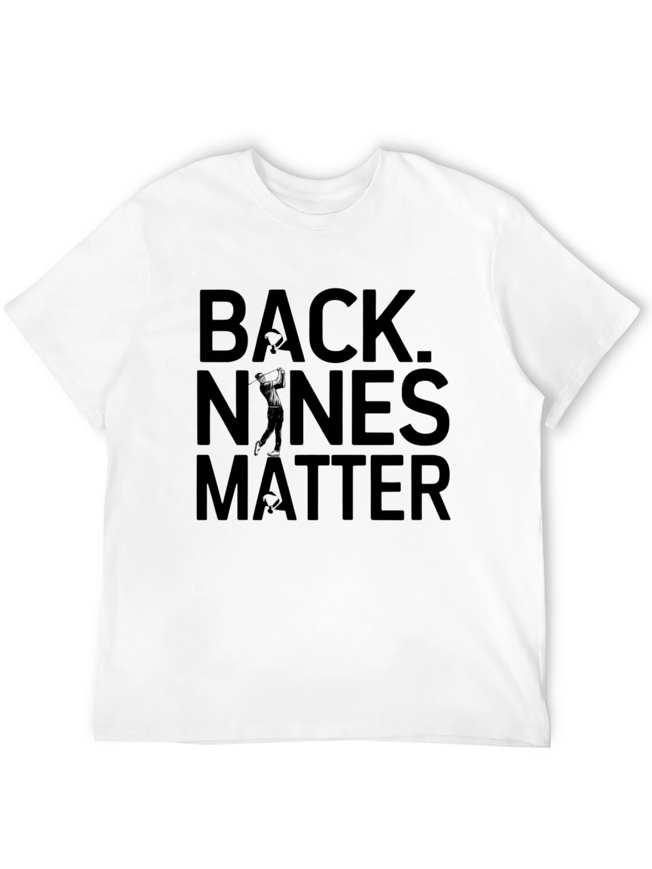 Back Nines Matter Golf Graphic Tee - Classic Black