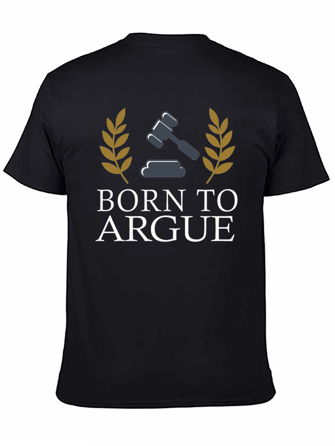 Born To Argue T-Shirt | Lawyer Gift