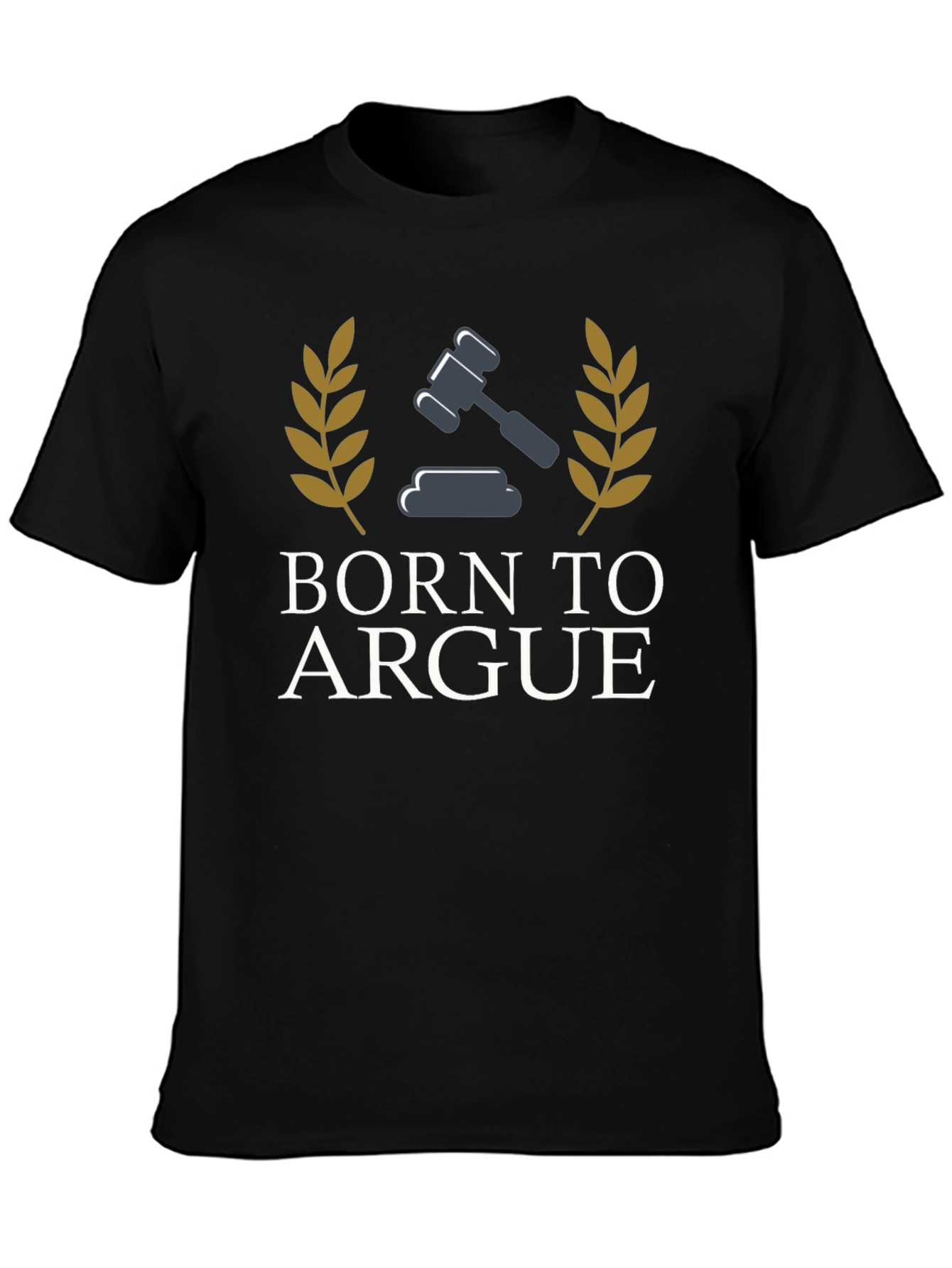 Born To Argue T-Shirt | Lawyer Gift