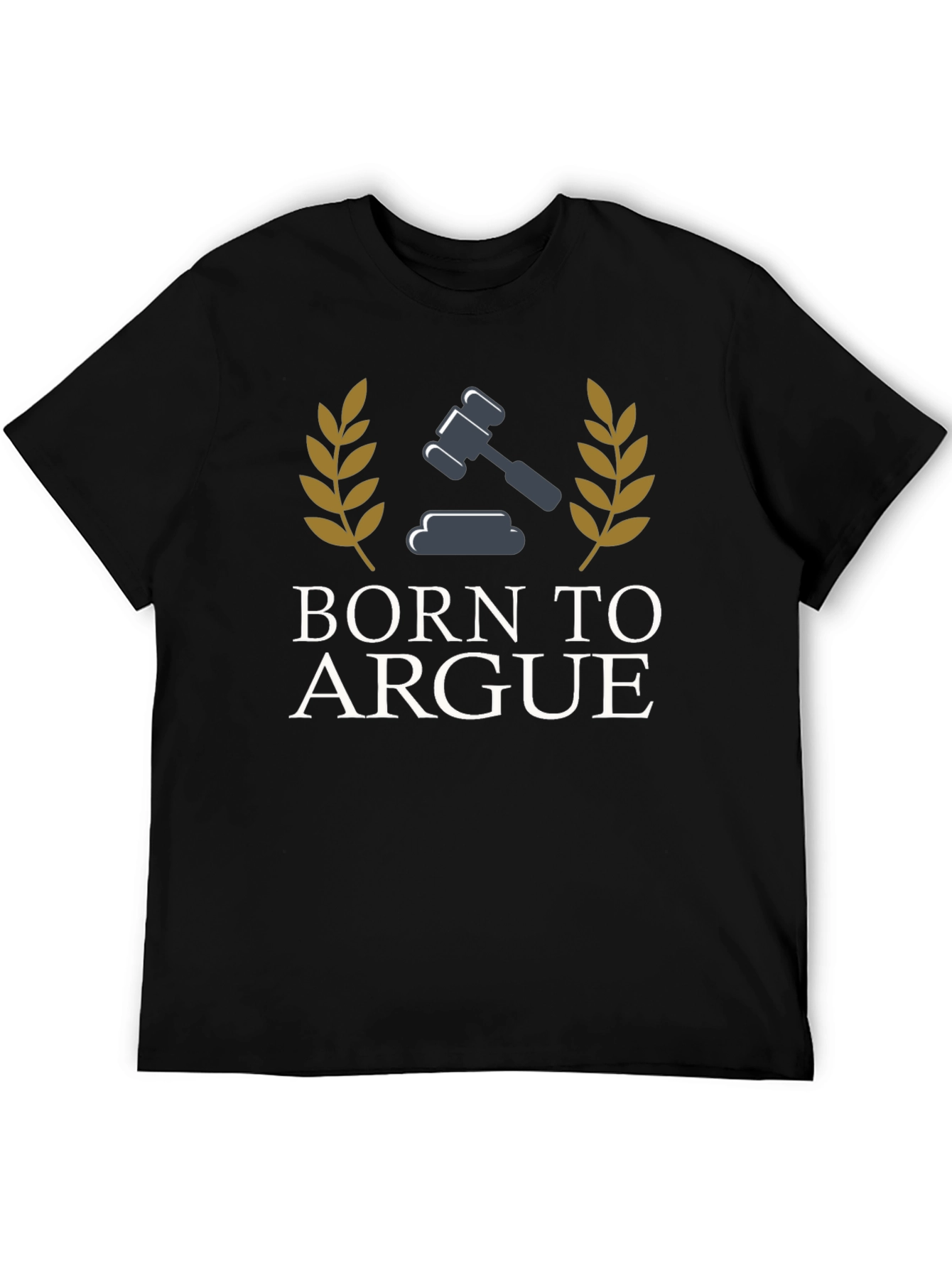 Born To Argue T-Shirt | Lawyer Gift