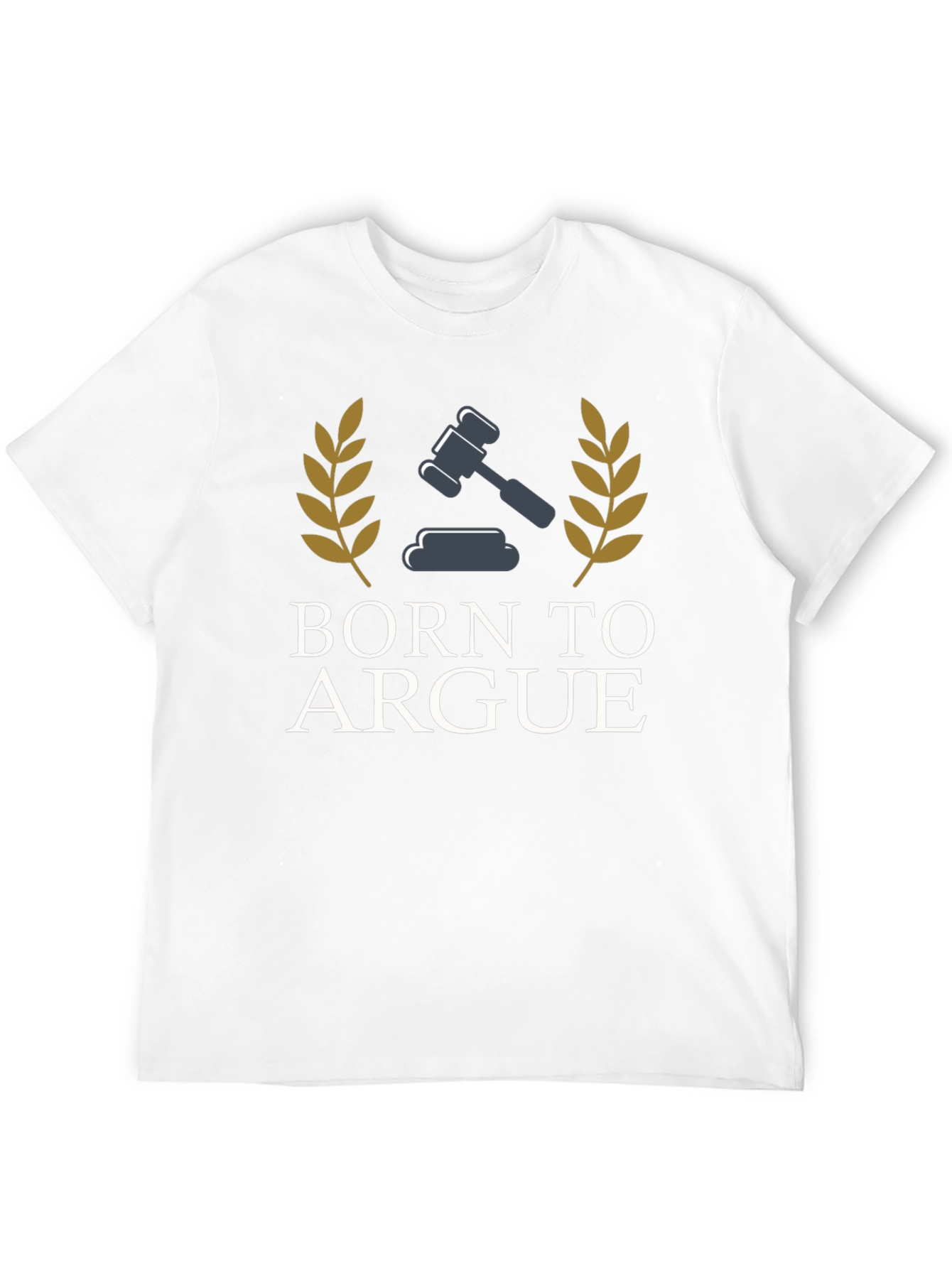 Born To Argue T-Shirt | Lawyer Gift