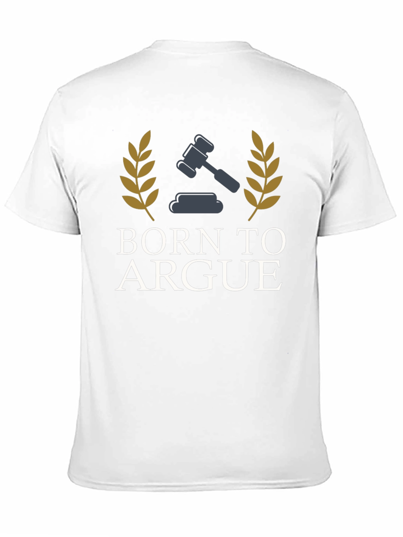 Born To Argue T-Shirt | Lawyer Gift