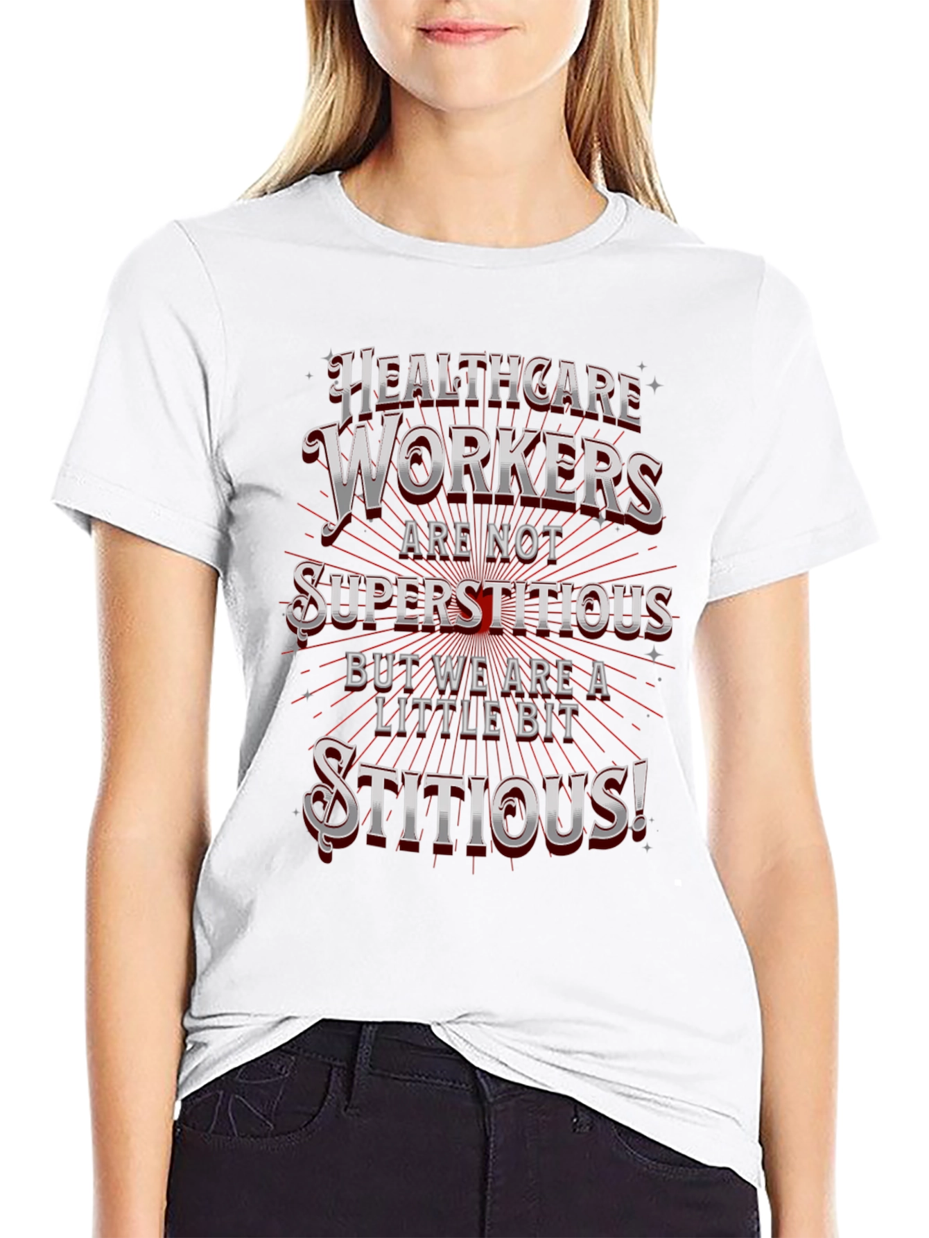 Healthcare Workers Stitious T-Shirt