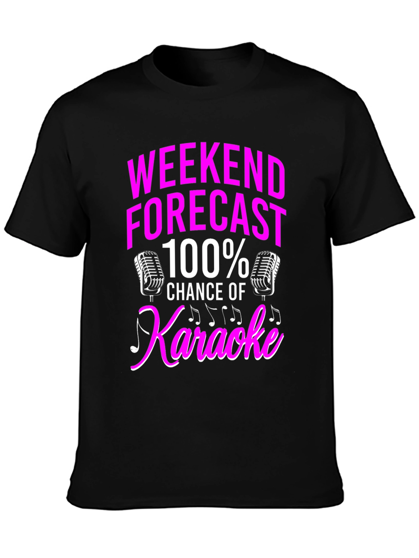 Karaoke Weekend Forecast T-Shirt