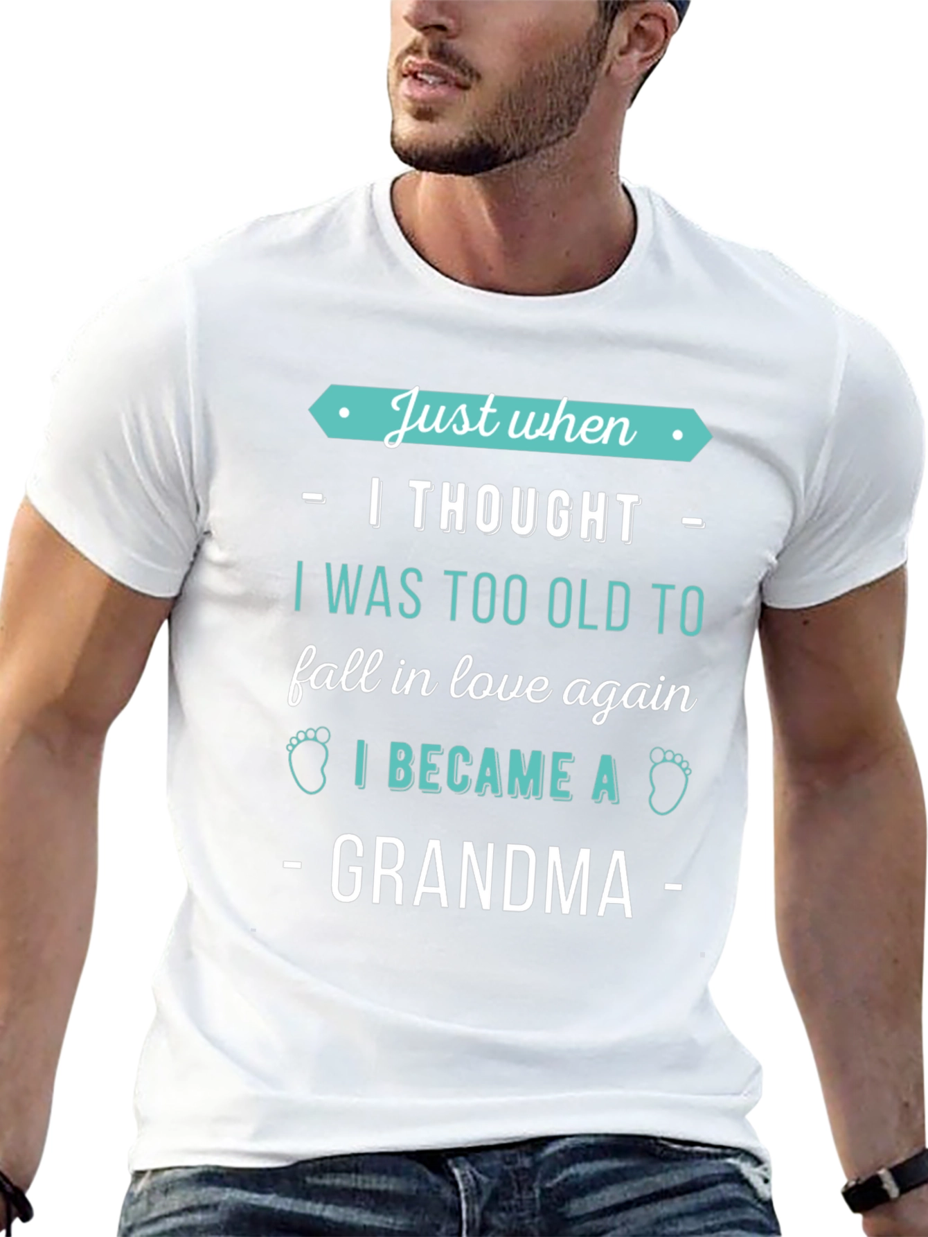 Just When I Thought Grandma T-Shirt