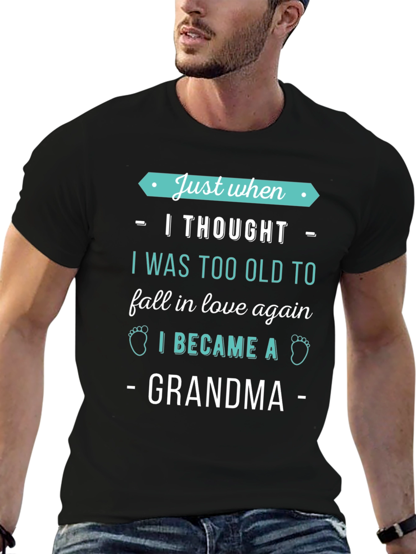 Just When I Thought Grandma T-Shirt