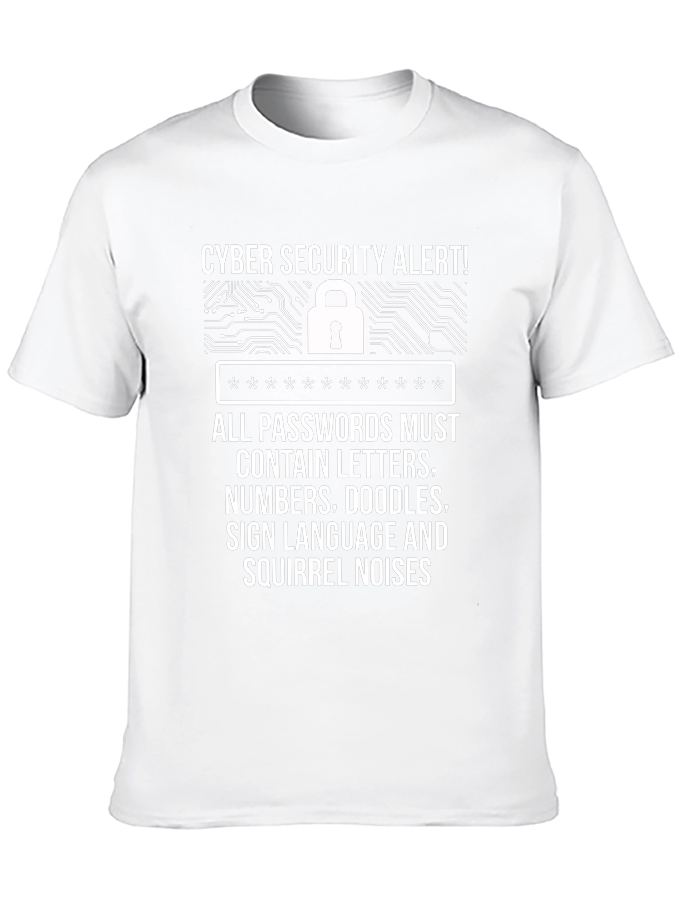 Cyber Security Alert Funny Password T-Shirt