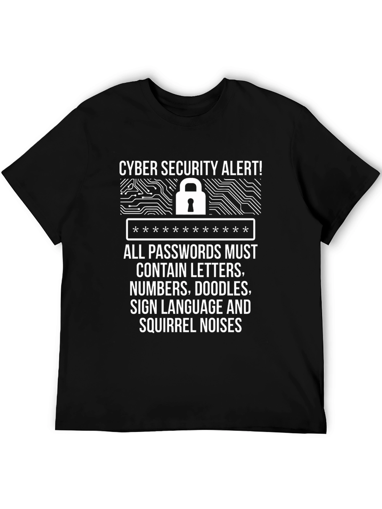 Cyber Security Alert Funny Password T-Shirt