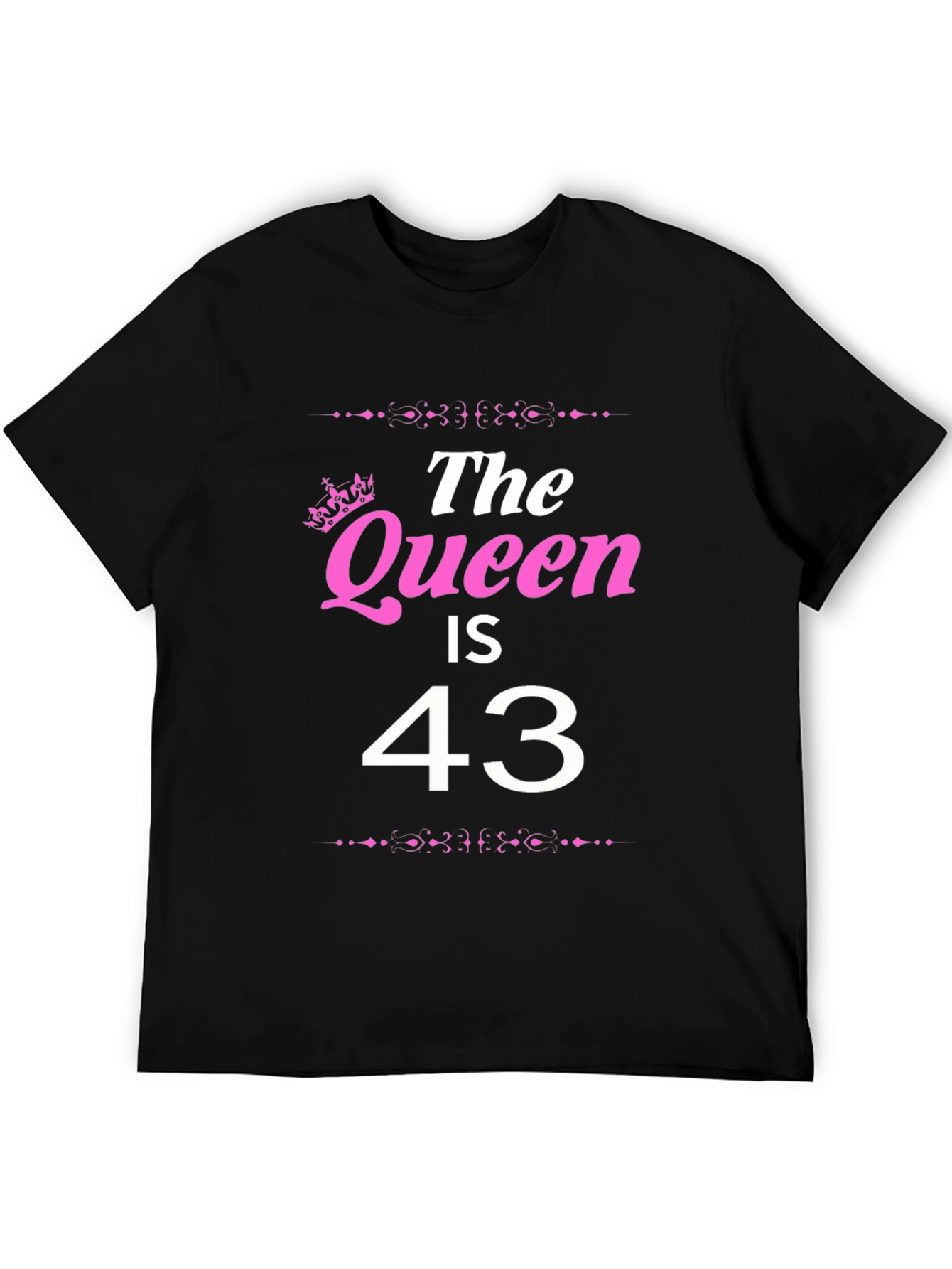 The Queen is 43 - Birthday T-Shirt
