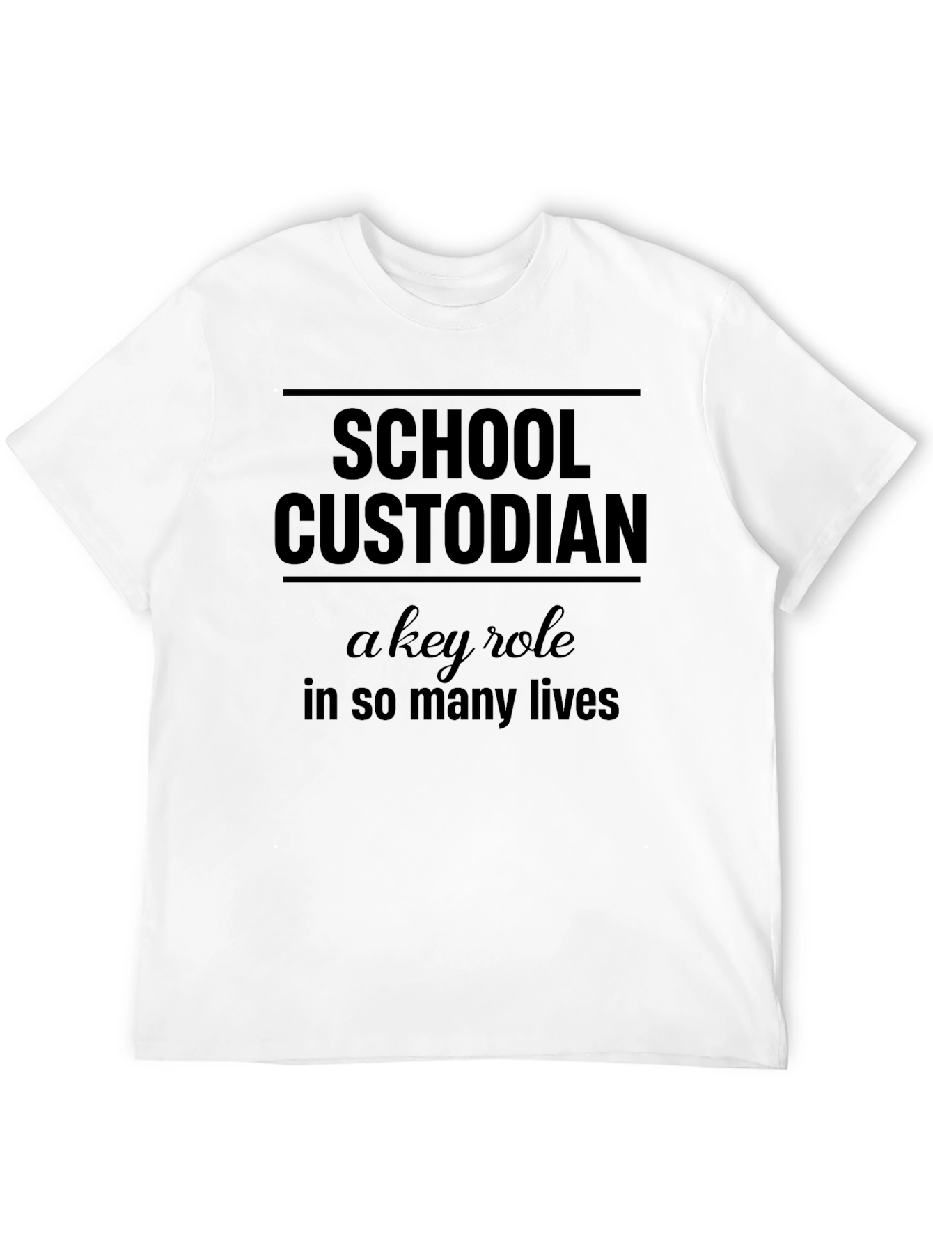 School Custodian T-Shirt - A Key Role