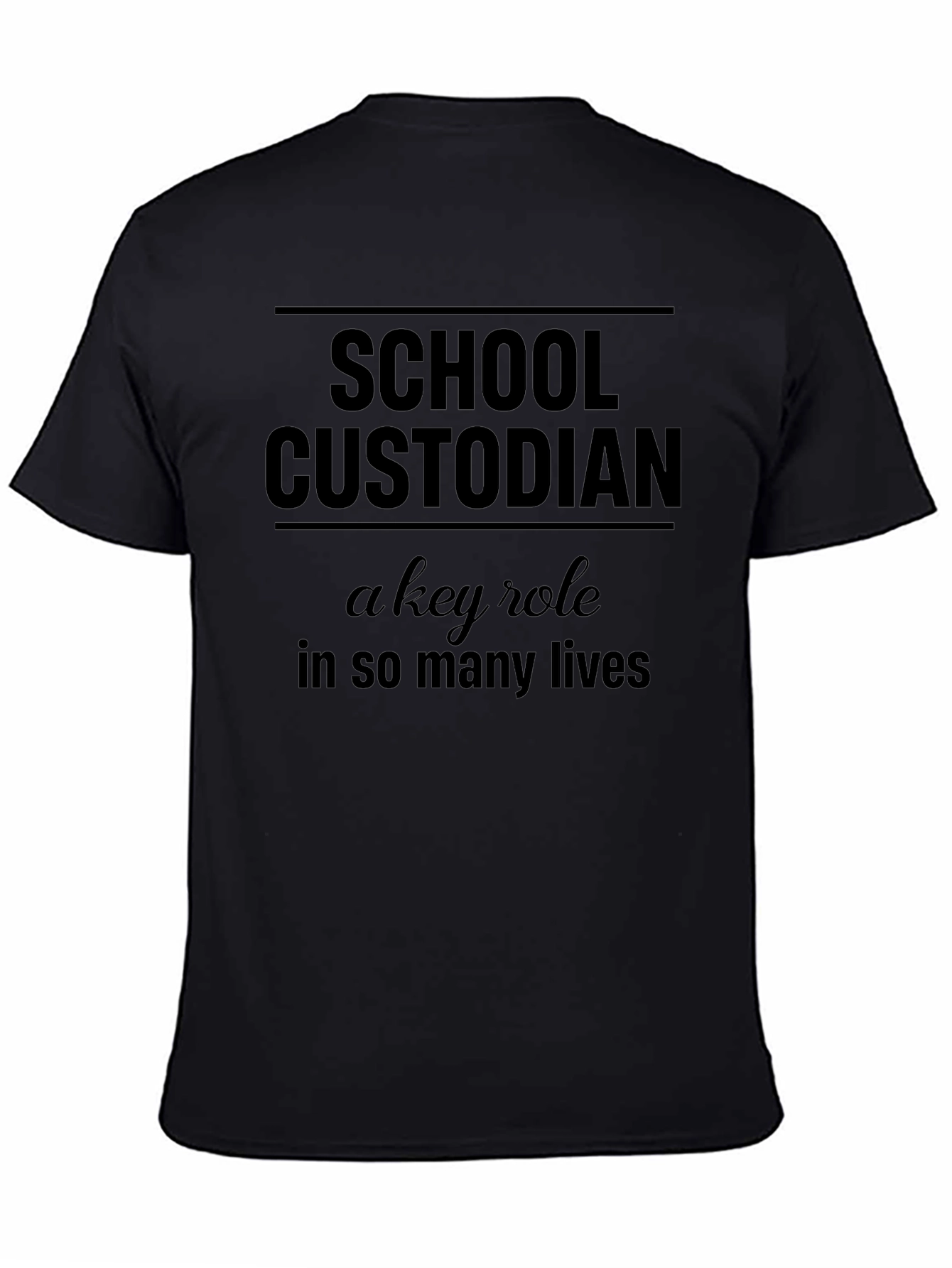 School Custodian T-Shirt - A Key Role