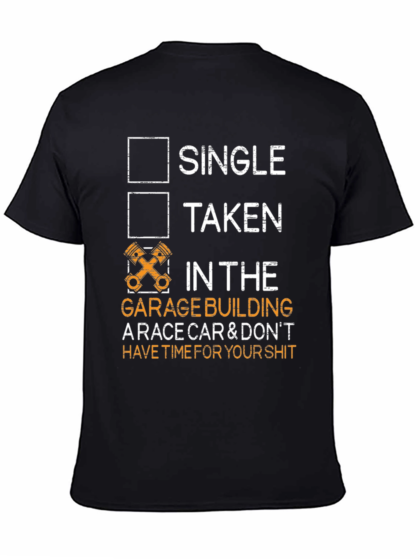 Single Taken Garage Race Car T-Shirt