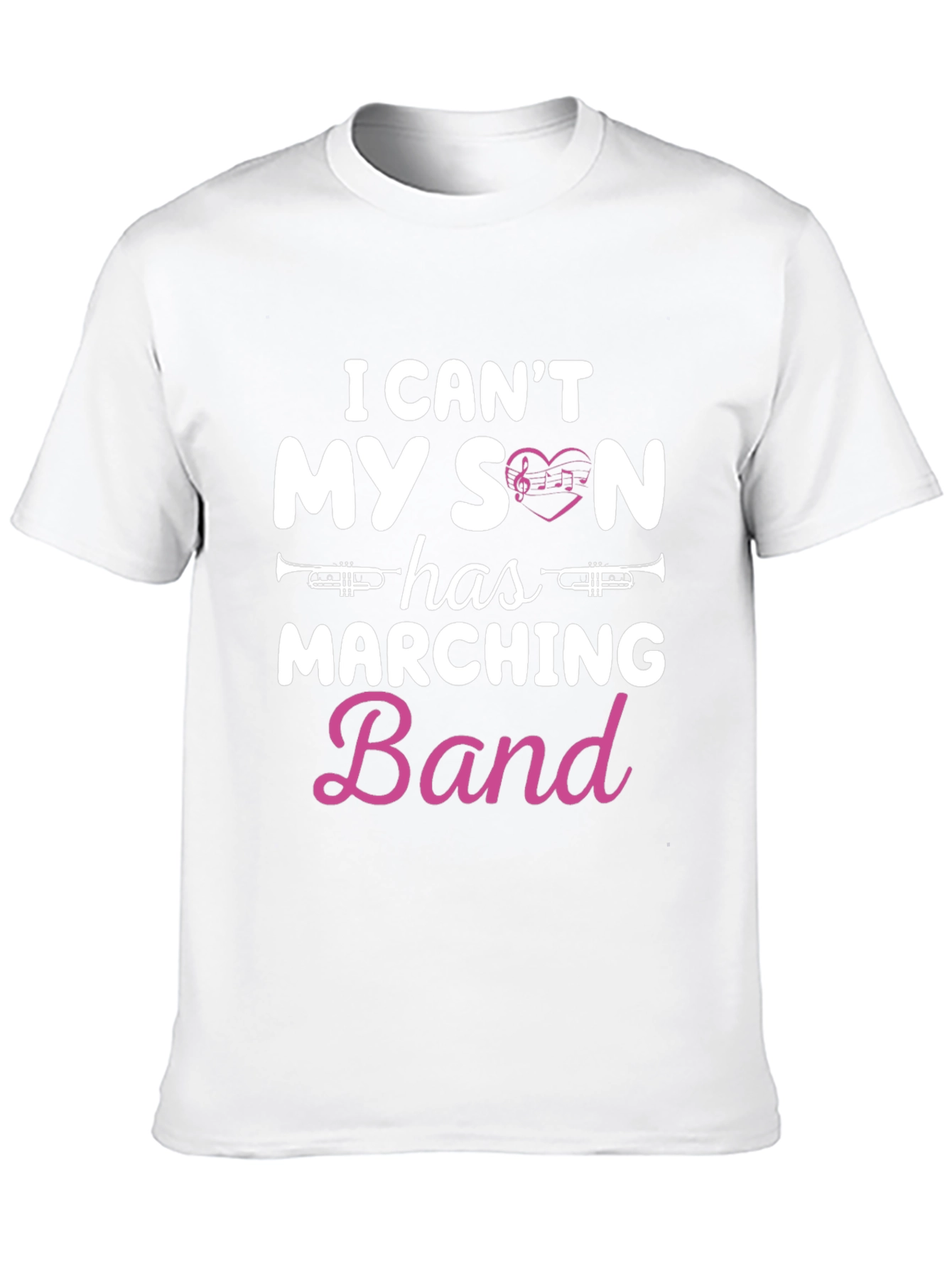 I Cant My Son Has Marching Band T-Shirt