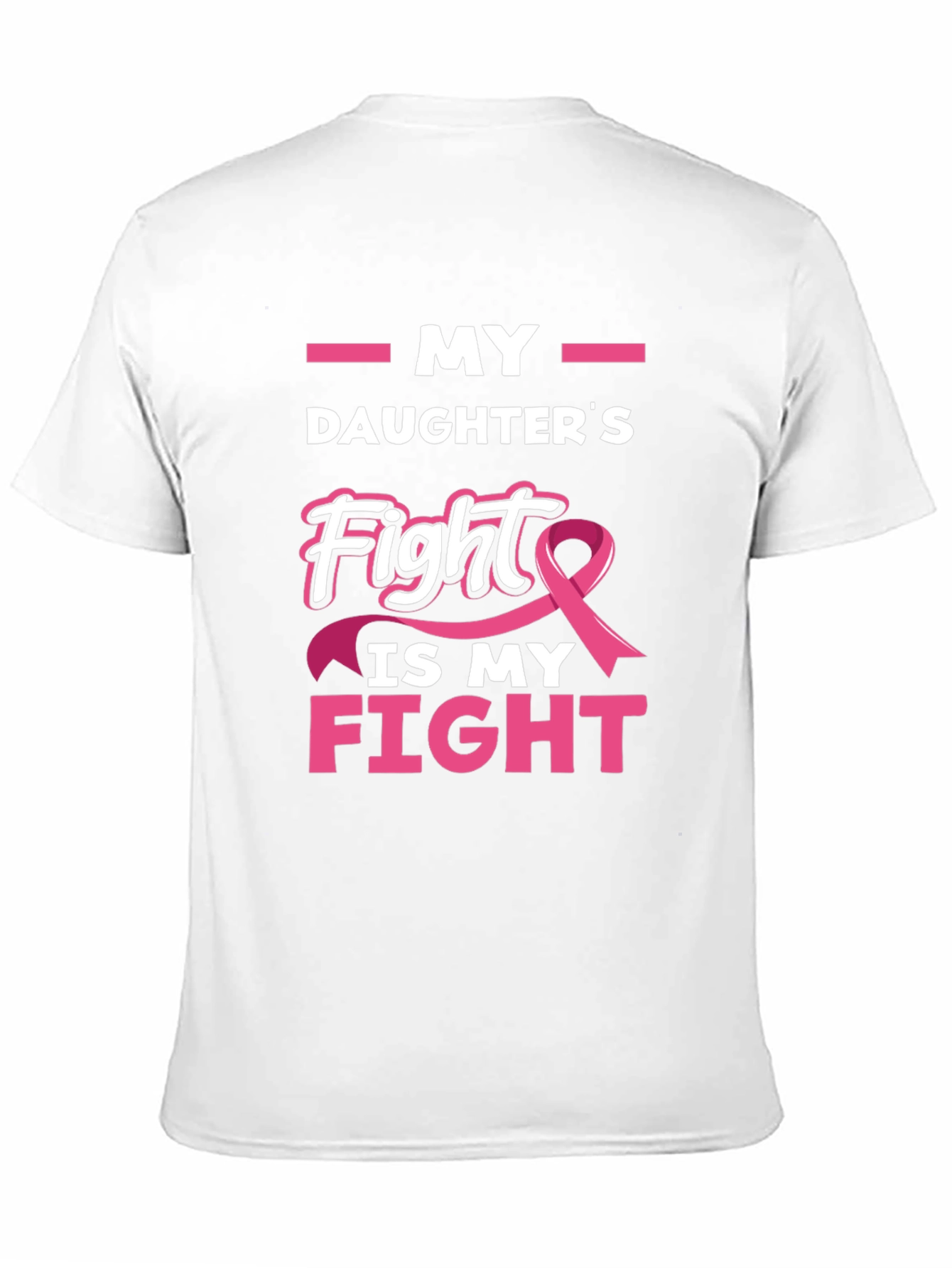 My Daughters Fight Breast Cancer Awareness T-Shirt