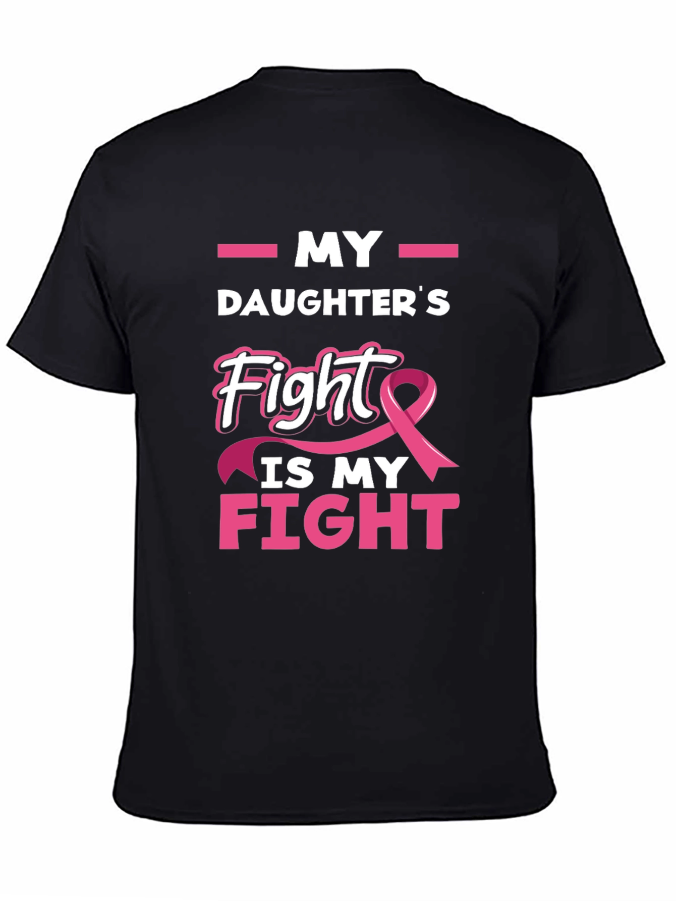 My Daughters Fight Breast Cancer Awareness T-Shirt