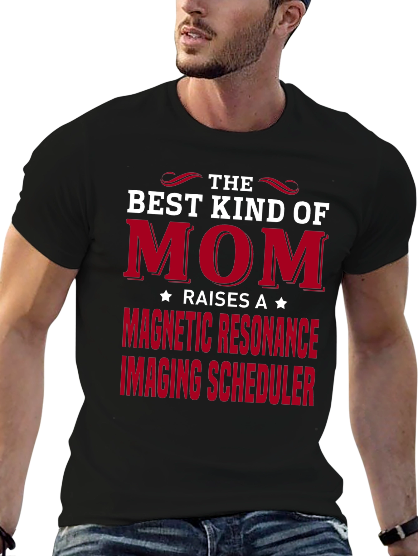 Best Kind of Mom MRI Scheduler T-Shirt