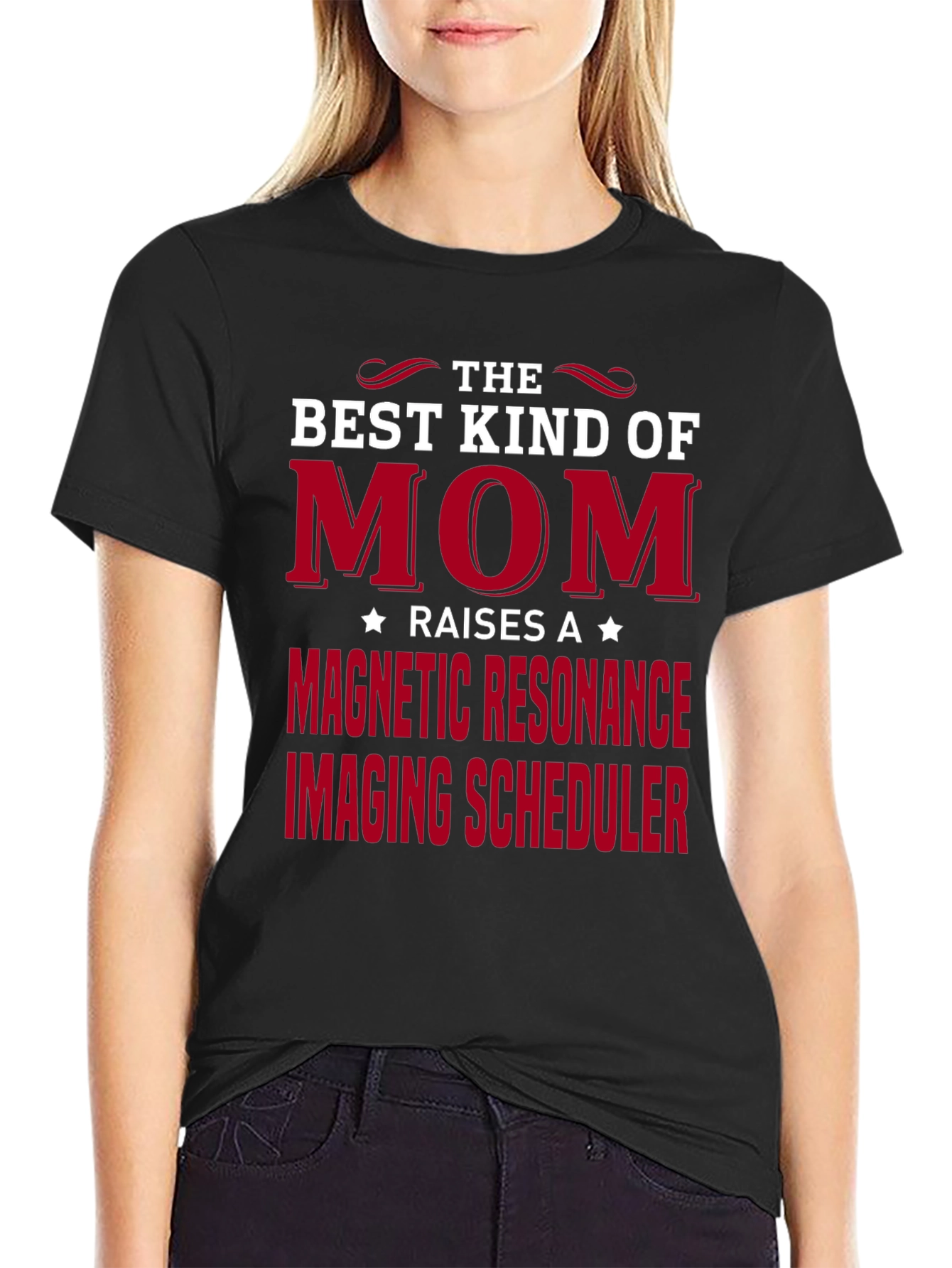Best Kind of Mom MRI Scheduler T-Shirt