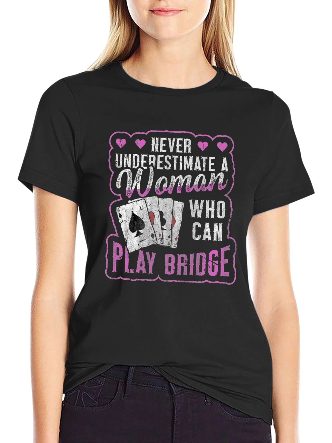 Never Underestimate a Woman Who Can Play Bridge T-Shirt