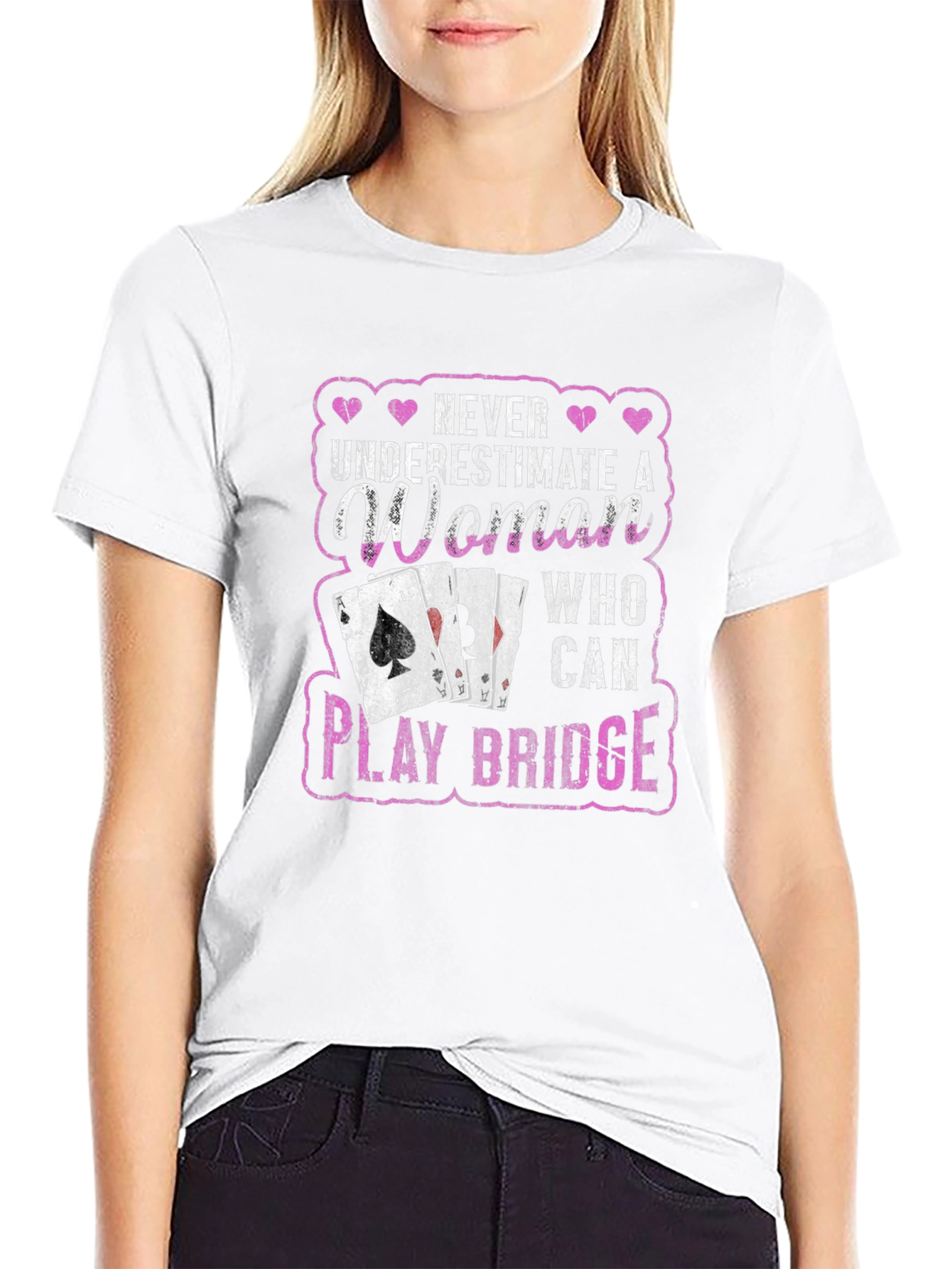 Never Underestimate a Woman Who Can Play Bridge T-Shirt