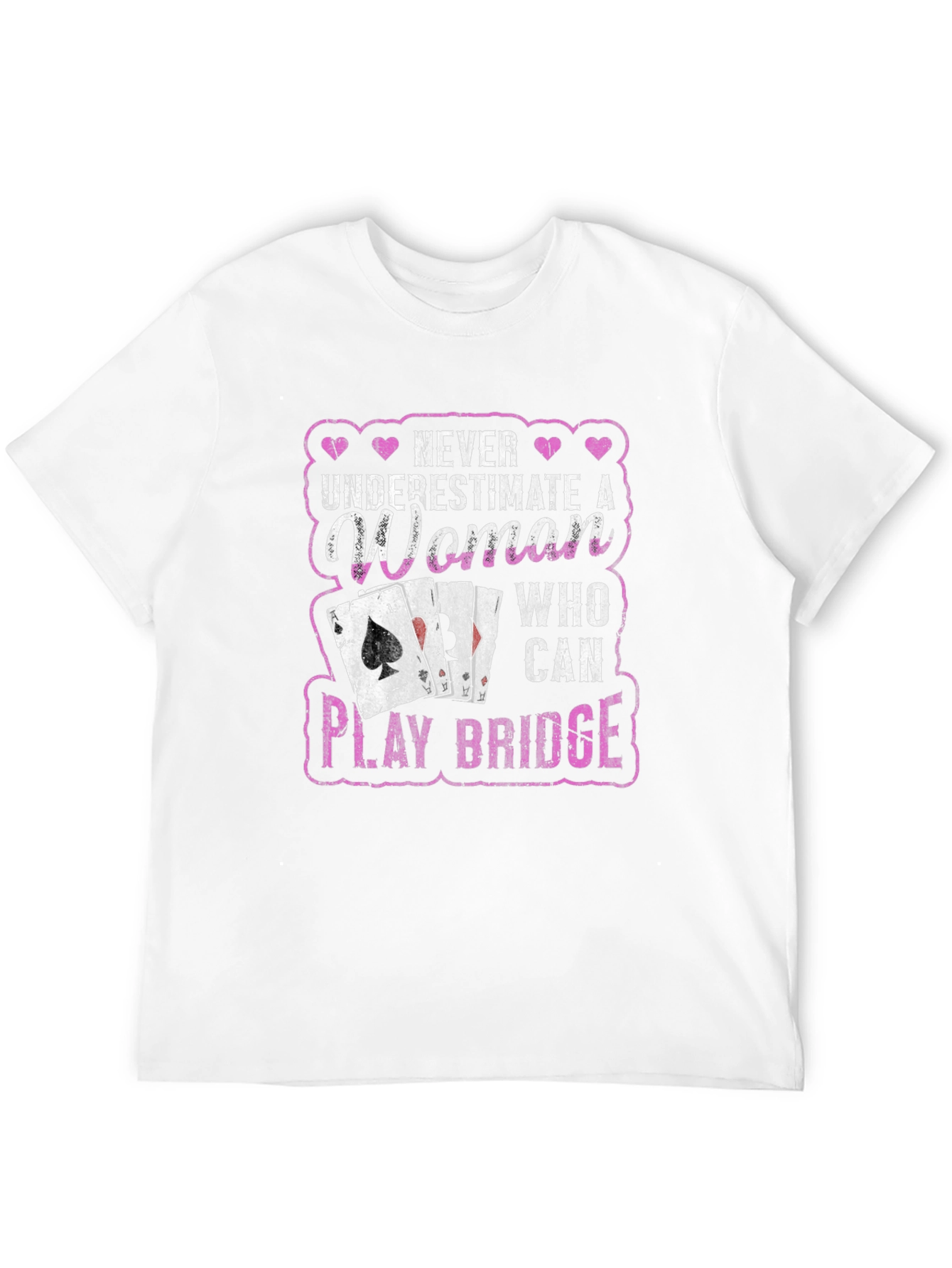 Never Underestimate a Woman Who Can Play Bridge T-Shirt