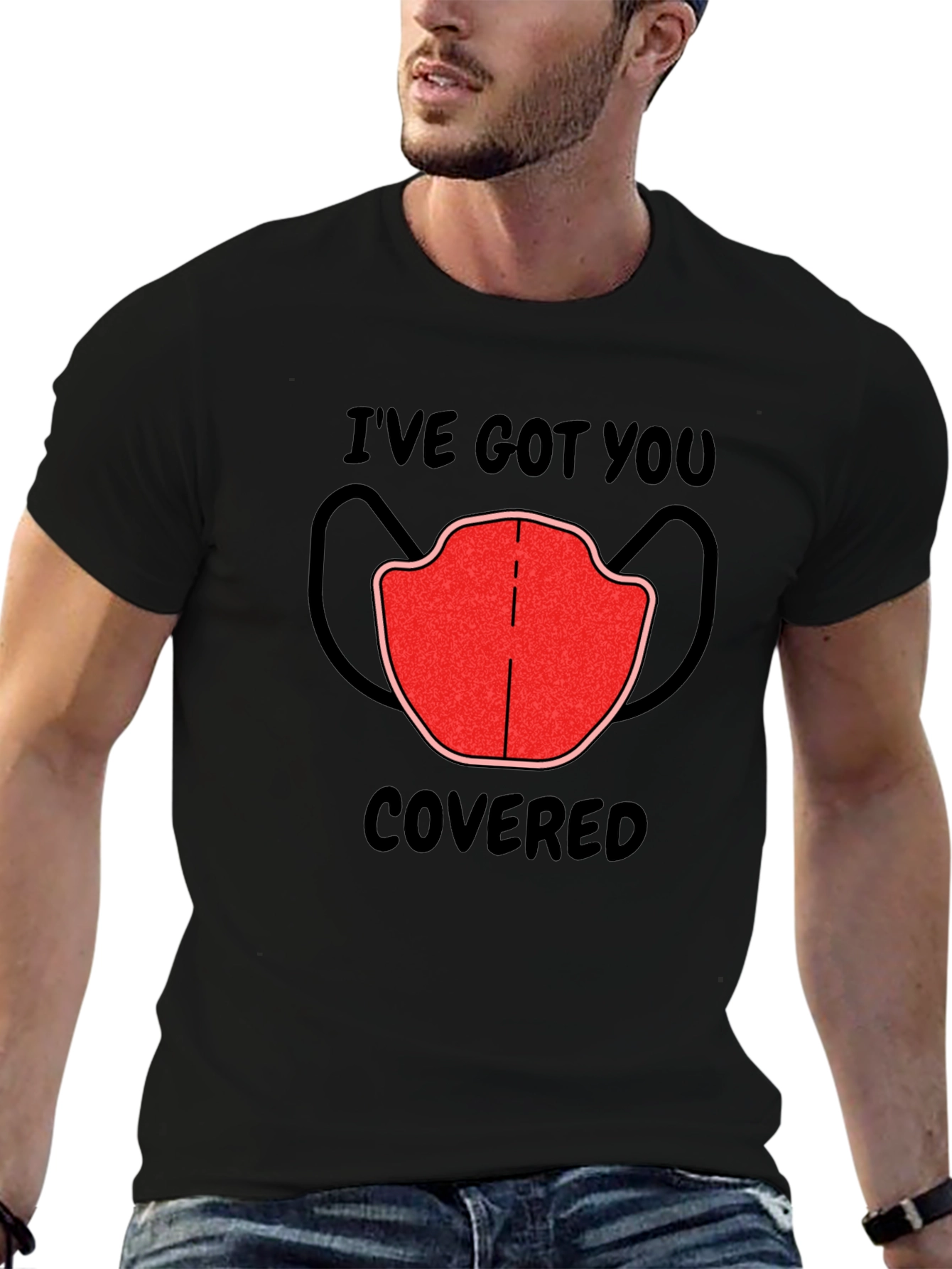 Ive Got You Covered Graphic Tee