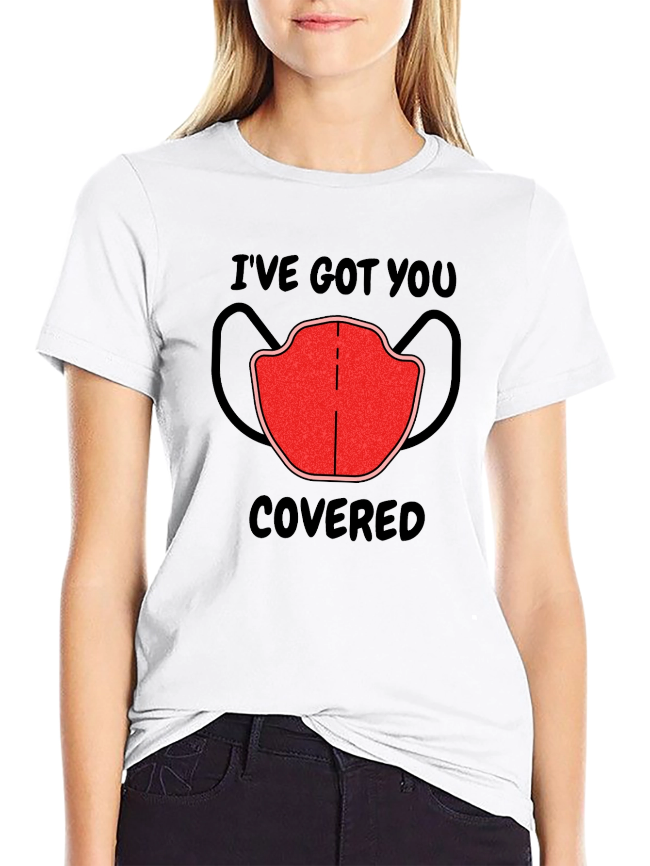 Ive Got You Covered Graphic Tee