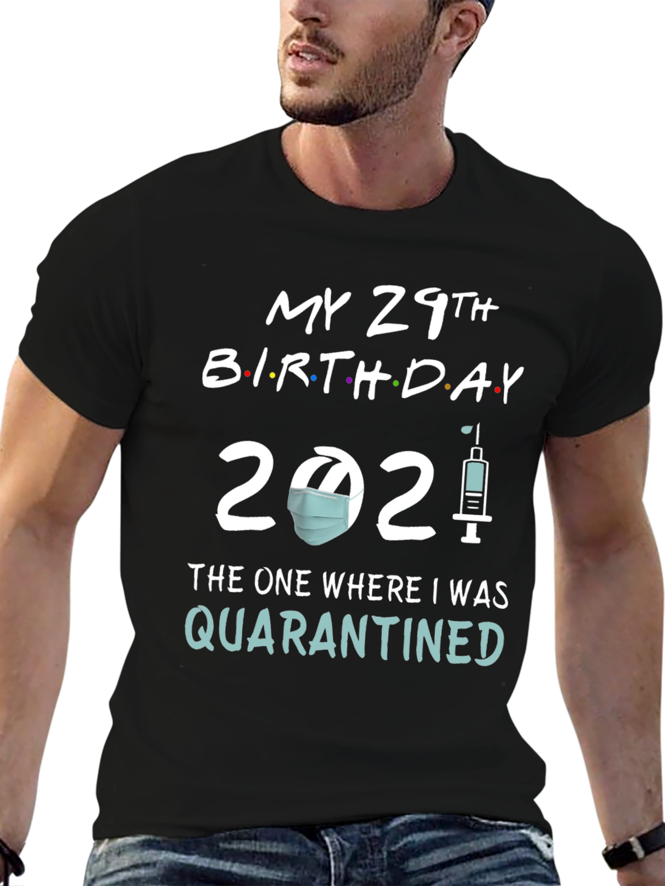 29th Birthday Quarantine 2021 T-Shirt