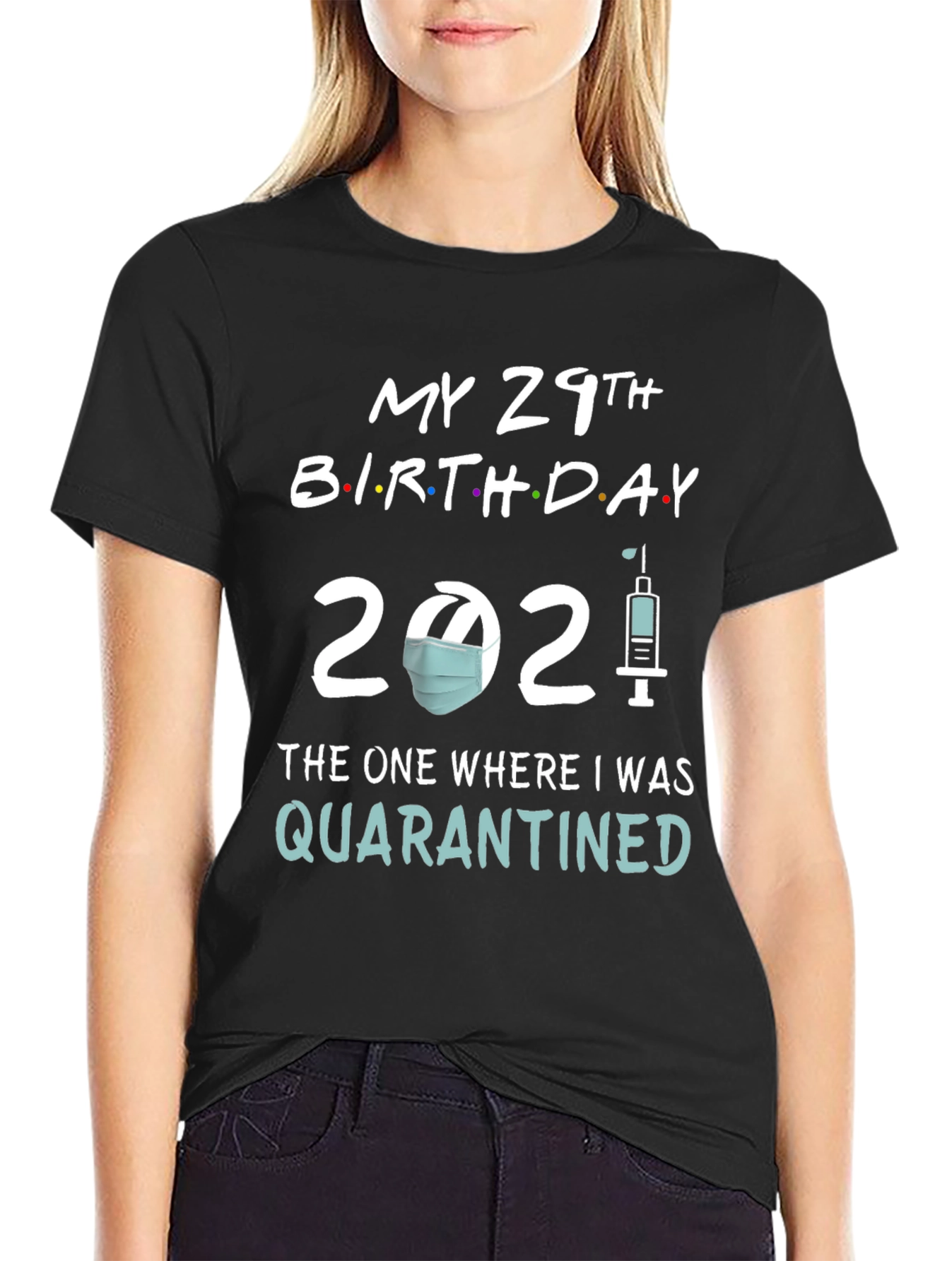 29th Birthday Quarantine 2021 T-Shirt