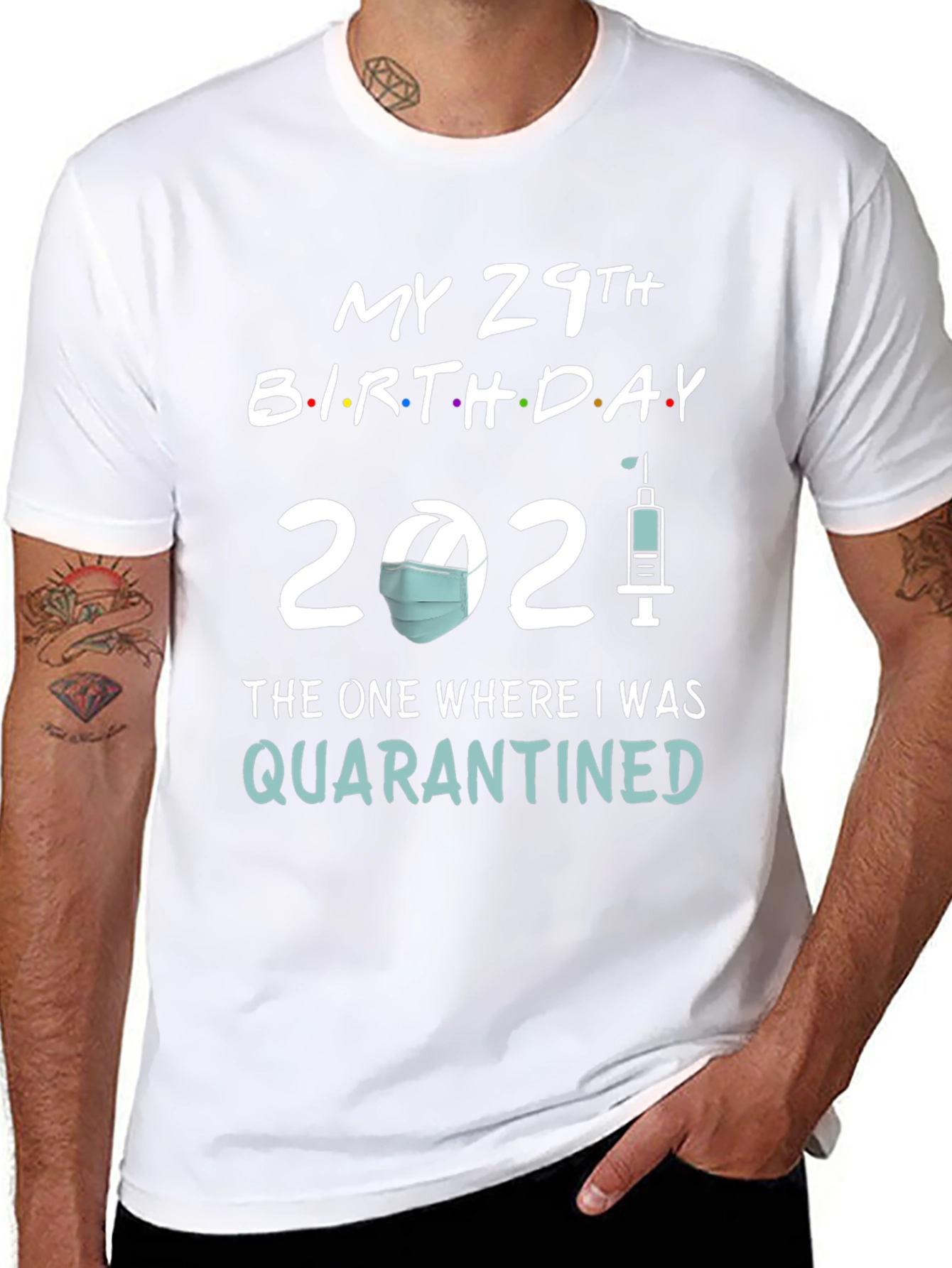 29th Birthday Quarantine 2021 T-Shirt