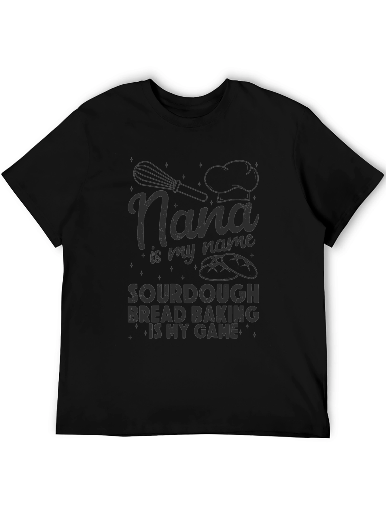Nana Sourdough Baking T-Shirt - Bakers Gift
