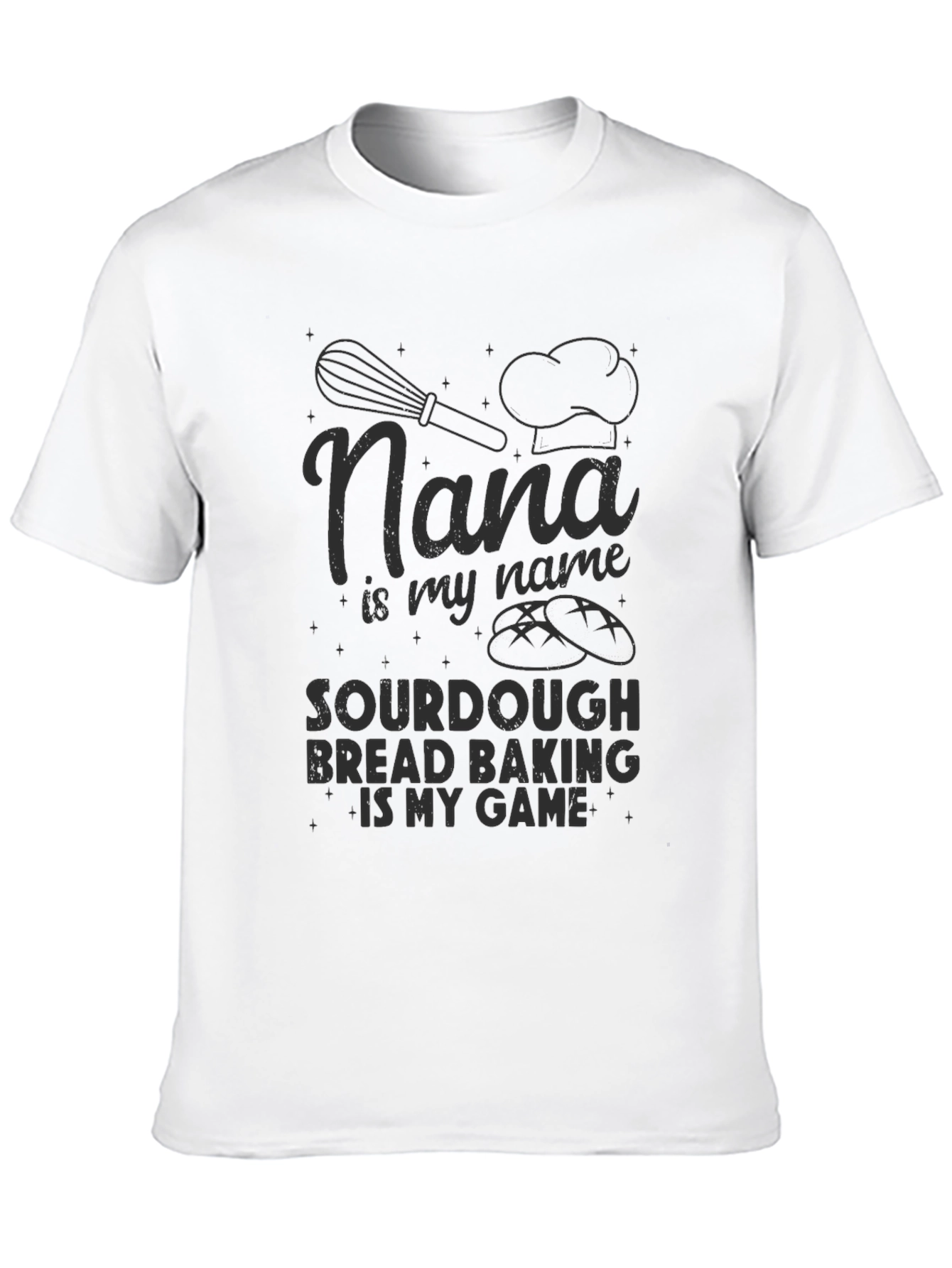 Nana Sourdough Baking T-Shirt - Bakers Gift
