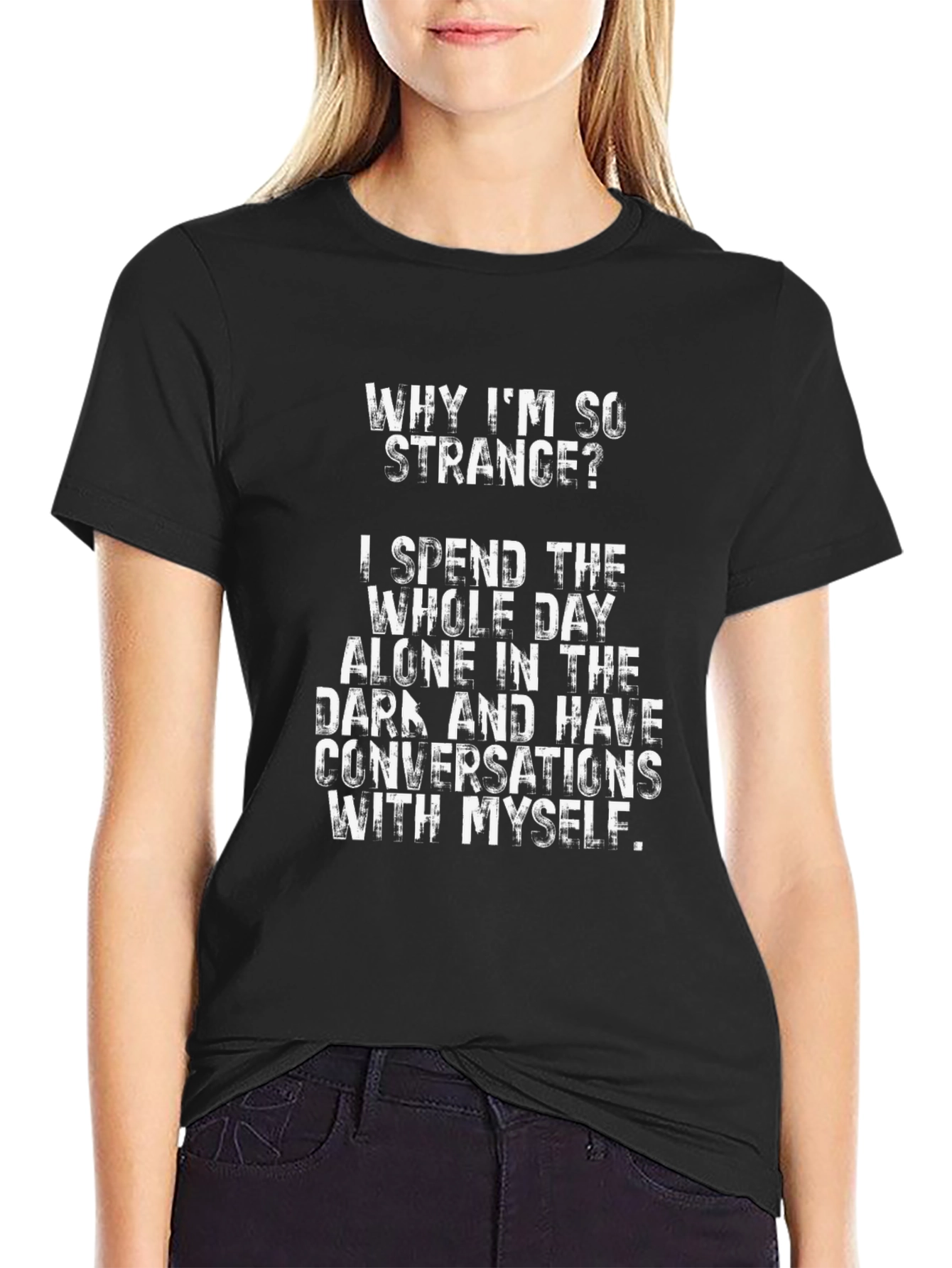 Funny Why Im So Strange Graphic T-Shirt