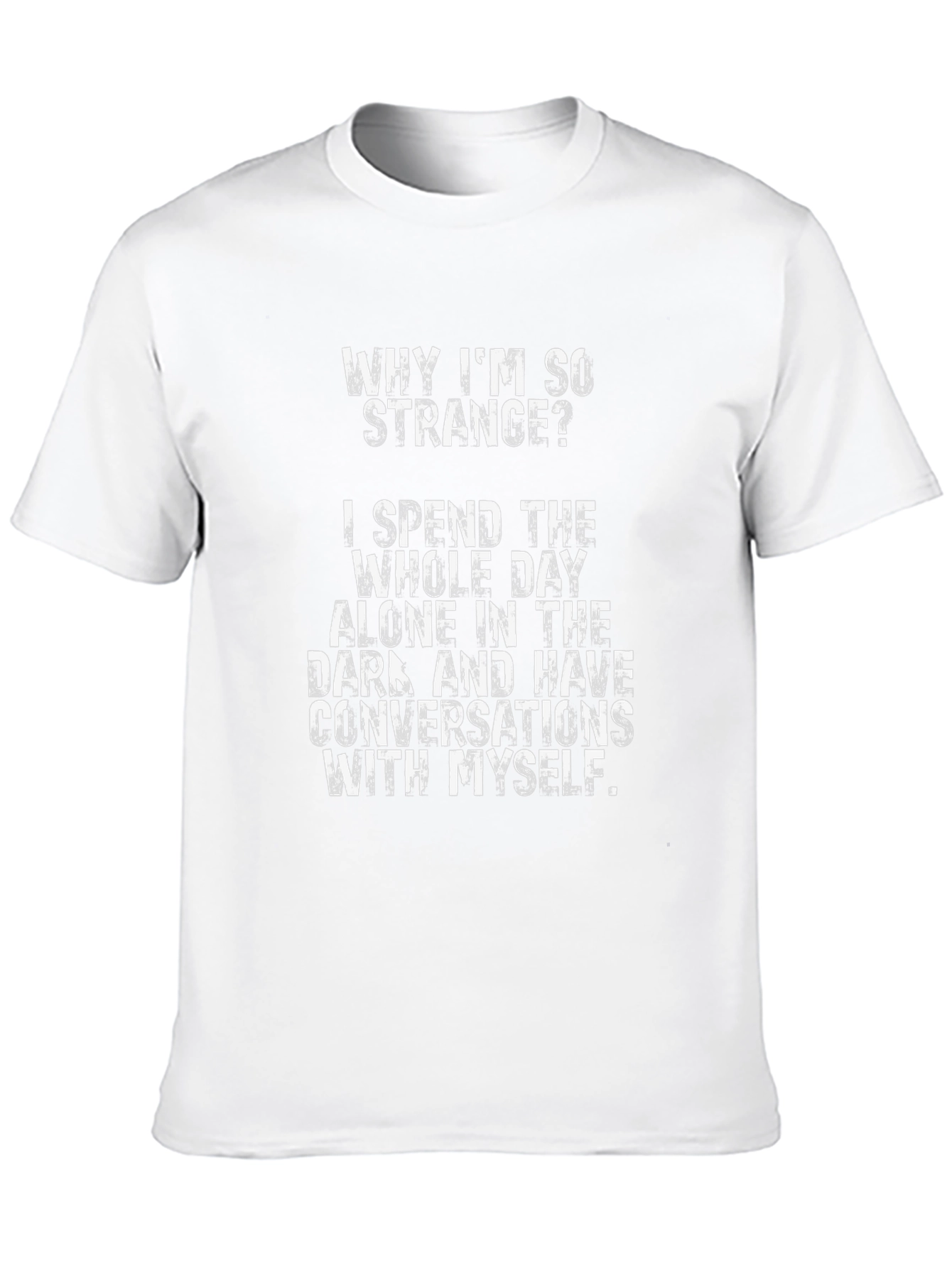 Funny Why Im So Strange Graphic T-Shirt