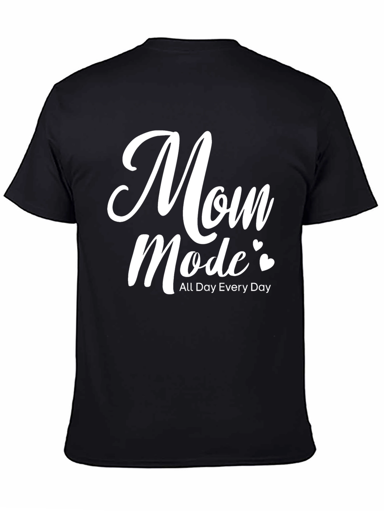 Mom Mode All Day Every Day Black Tee