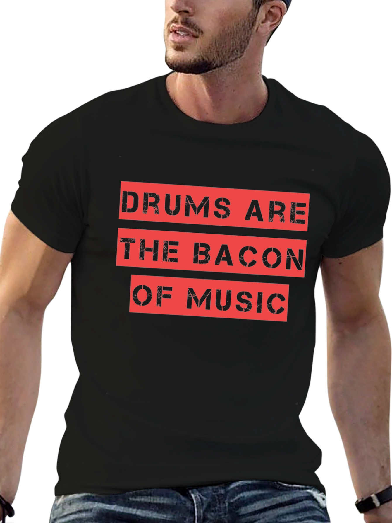 Drums are the Bacon of Music T-Shirt