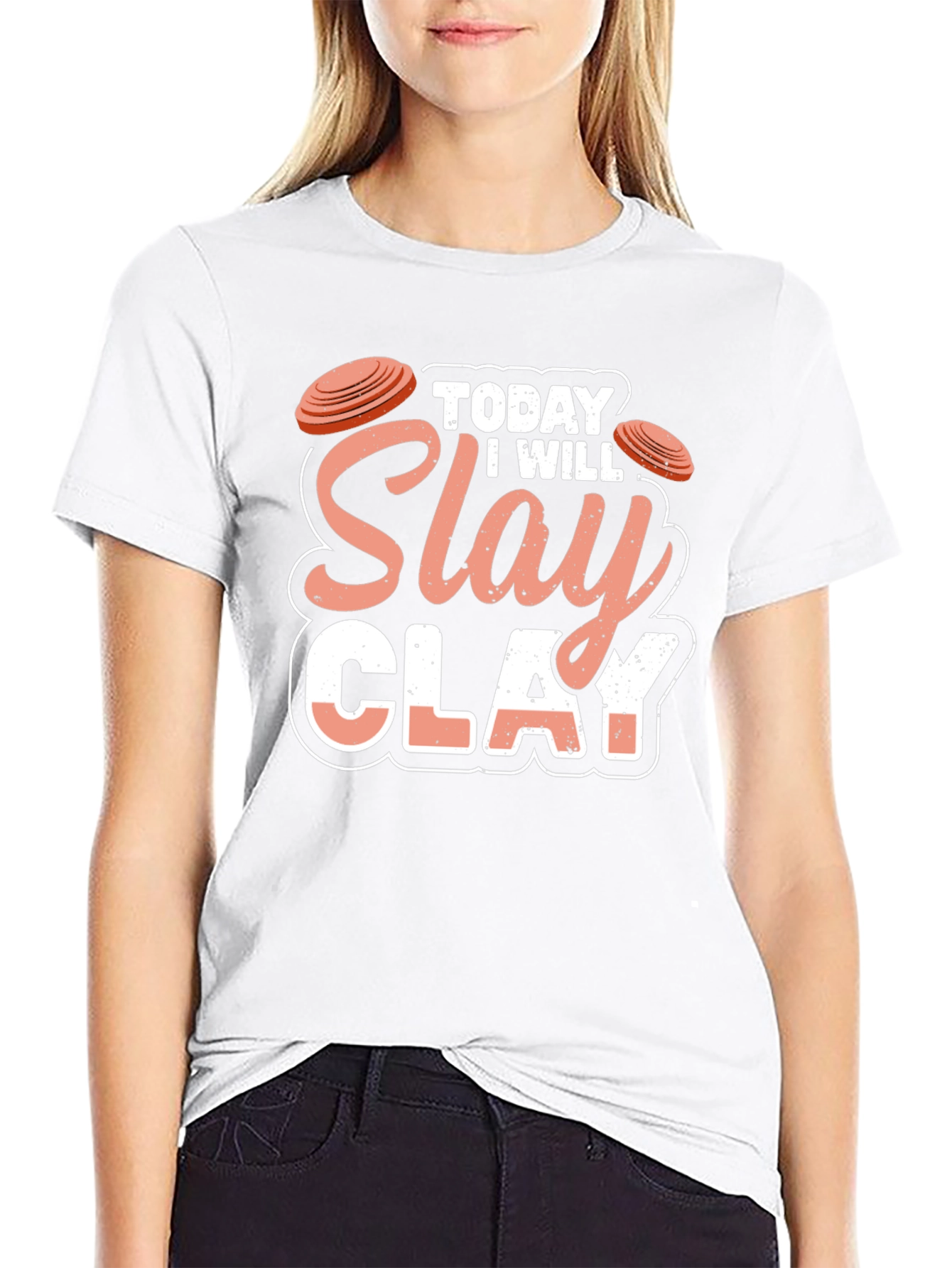 Today I Will Slay Clay T-Shirt