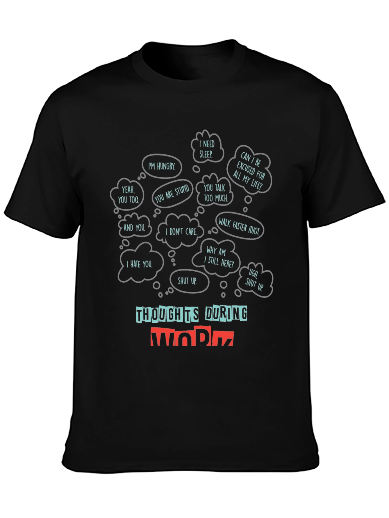 Thoughts During Work T-Shirt